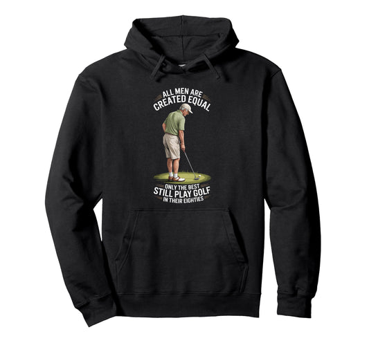 Best Still Play Golf Eighties Grandpa Hoodie - Minimalist Print Unisex - T-Shirt, Sweatshirt, Hoodie