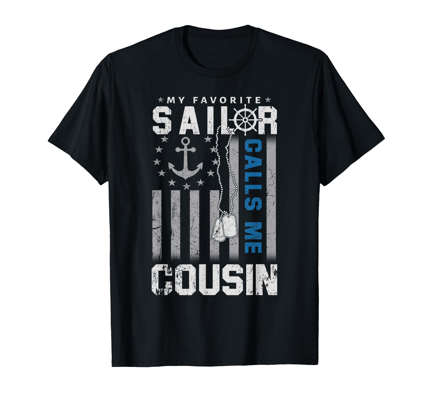 My Favorite Sailor Calls Me Cousin Flag T-Shirt - Graphic Print Men Women - T-Shirt, Sweatshirt, Hoodie