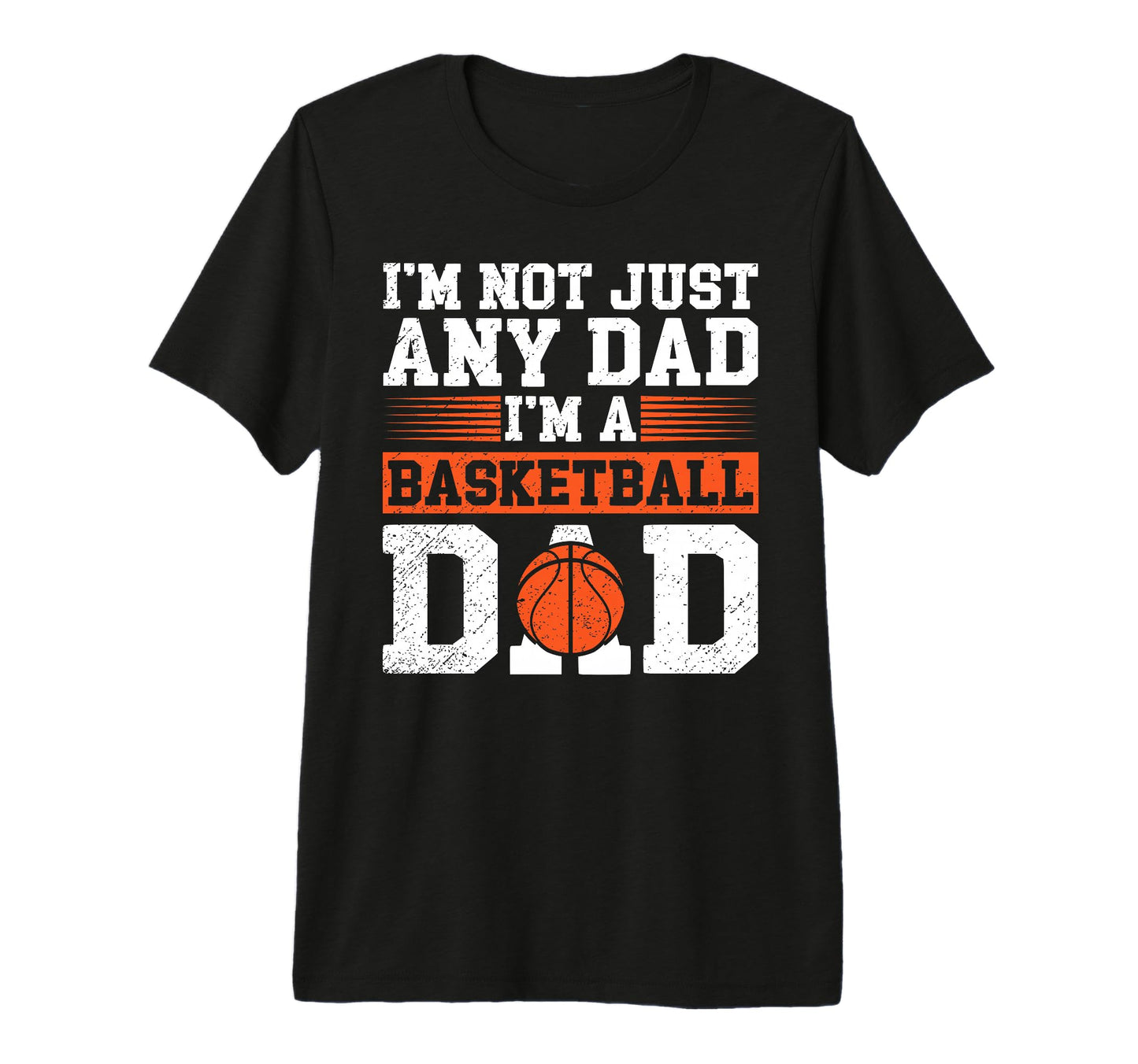 Mens Im Basketball Dad Basketball T-Shirt - Fun Novelty Design Unisex - T-Shirt, Sweatshirt, Hoodie