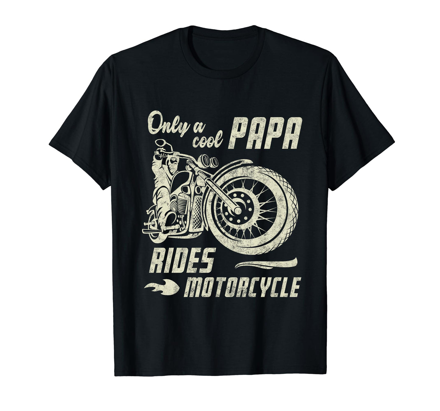 Only Dad Rides Motorcycle Fathers Day T-Shirt - Unique Graphic Men Women - T-Shirt, Sweatshirt, Hoodie