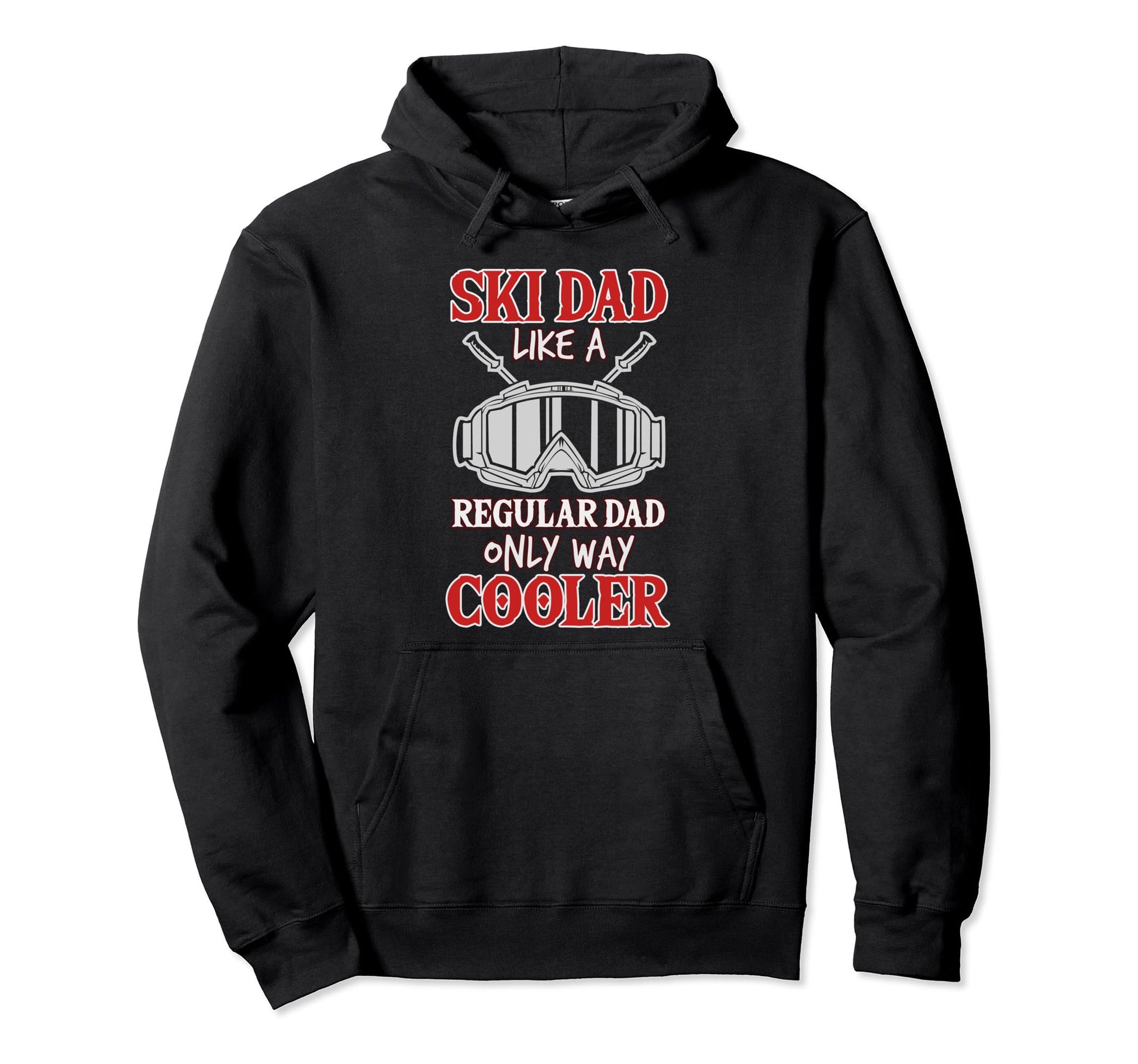 Ski Dad Like Normal Dad Only Way Hoodie - Aesthetic Graphic Men Women - T-Shirt, Sweatshirt, Hoodie