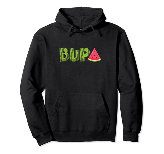 Bupa Watermelon Funny Summer Fruit Dad Hoodie - Streetwear Style Unisex - T-Shirt, Sweatshirt, Hoodie