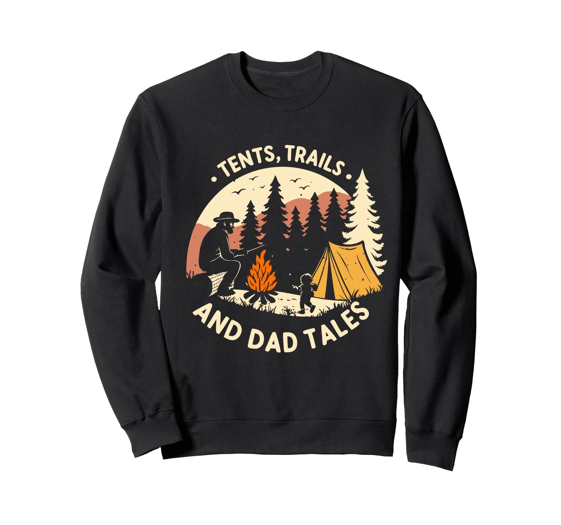 Fatherhood Camping Tents Trails Sweatshirt - Custom Art Print Men Women - T-Shirt, Sweatshirt, Hoodie
