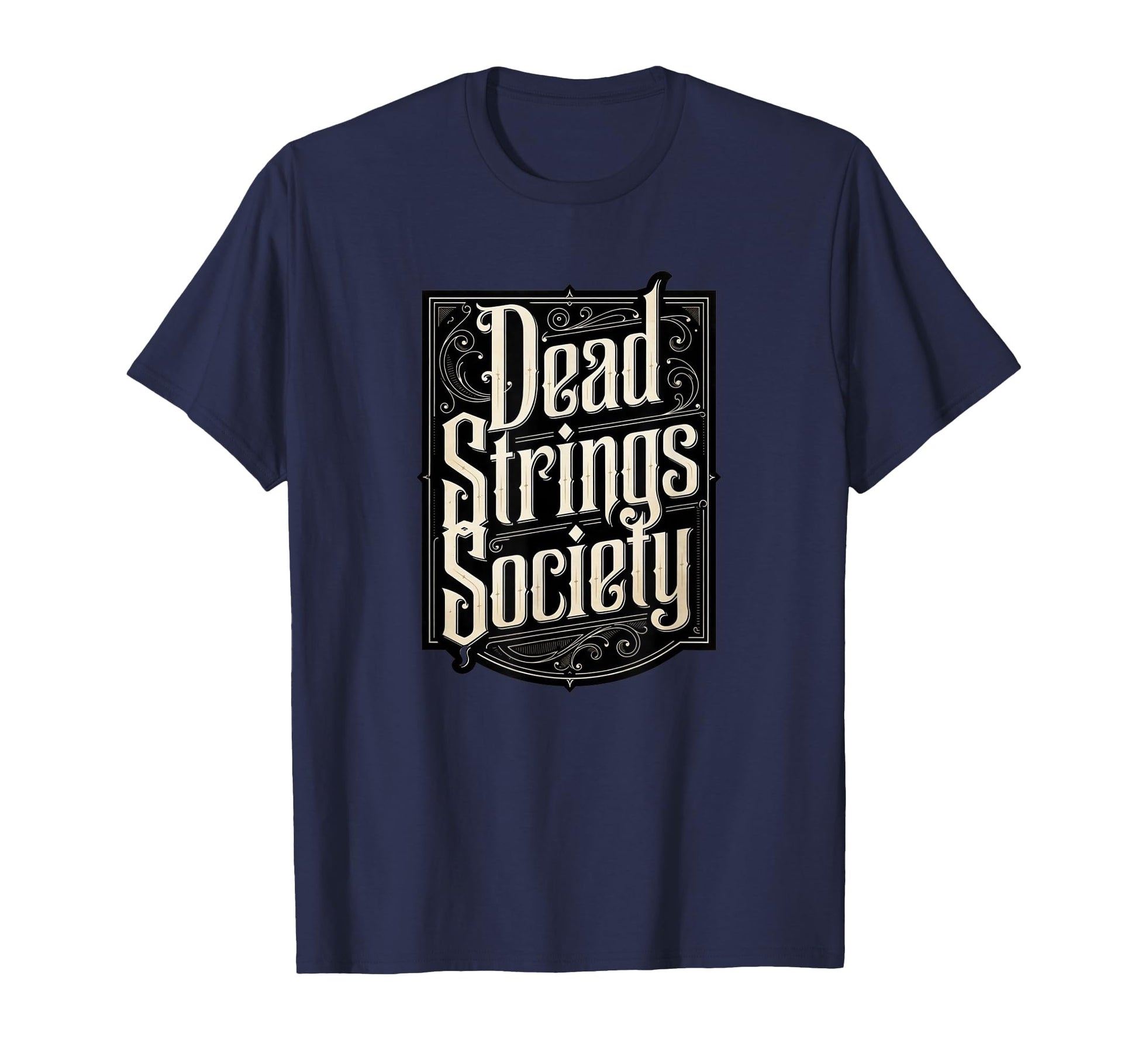 Dead Strings Society Funny Guitar Player T-Shirt - Novelty Apparel Unisex - T-Shirt, Sweatshirt, Hoodie