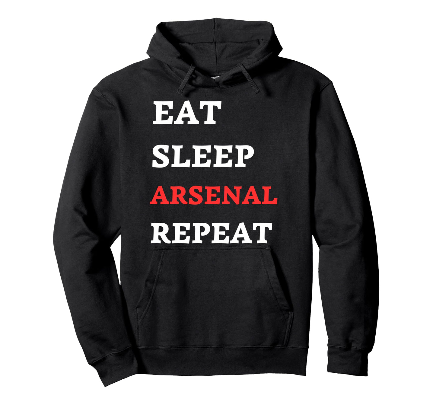 Eat Sleep Arsenal Repeat Hoodie - Graphic Print Unisex - T-Shirt, Sweatshirt, Hoodie