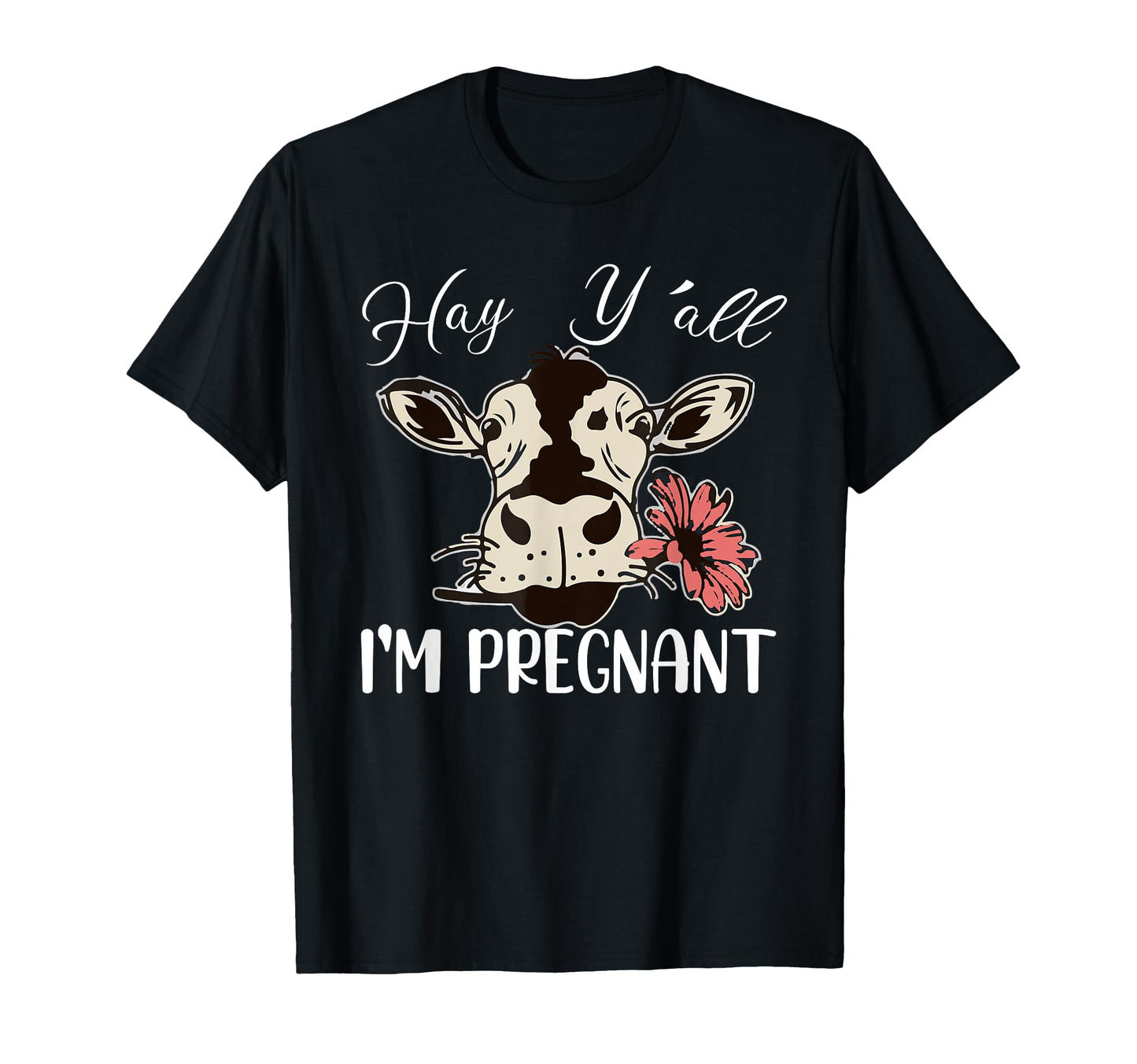 Hay Yall Im Pregnant Cow Lover T-Shirt - Aesthetic Graphic Unisex - T-Shirt, Sweatshirt, Hoodie