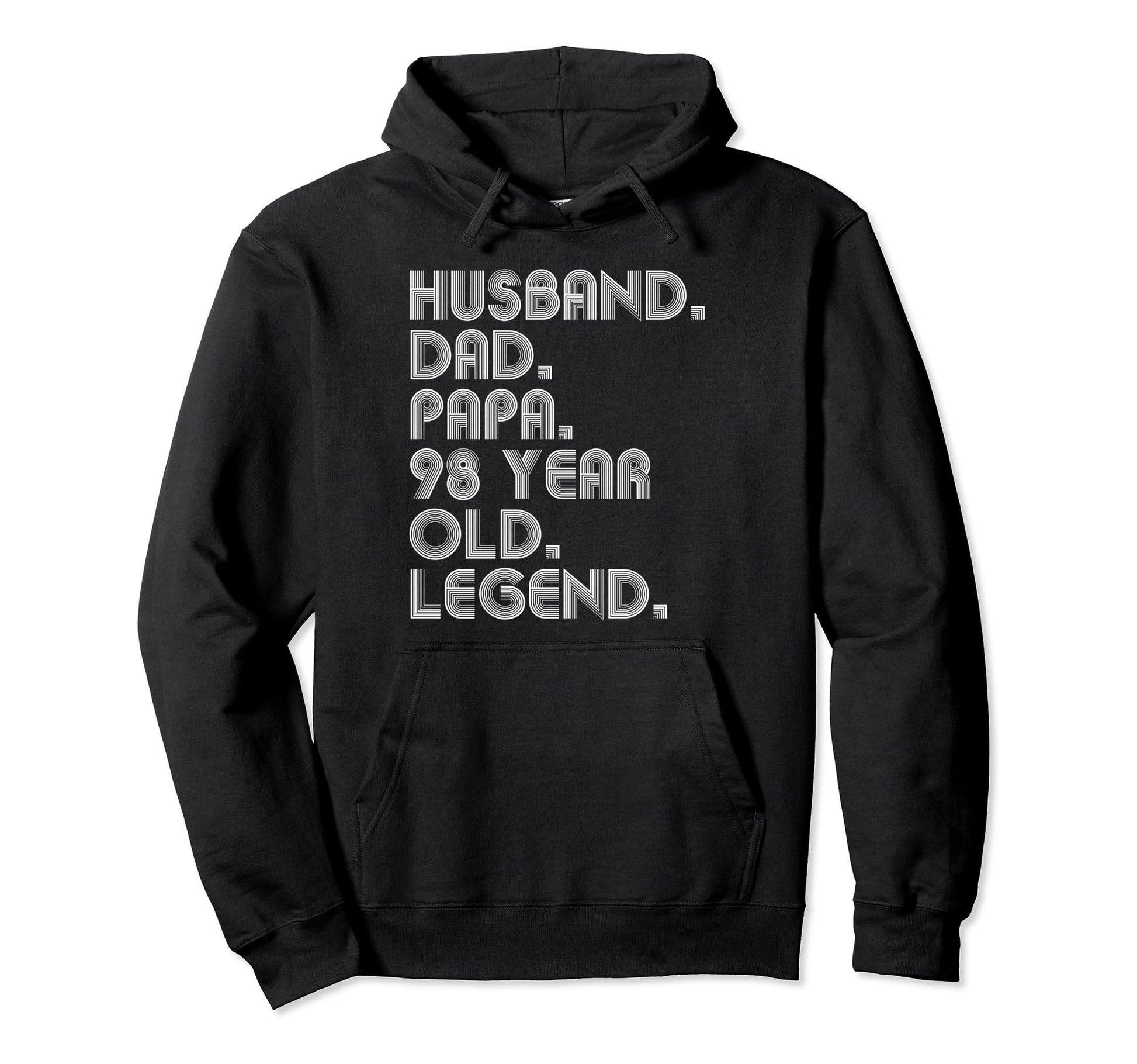 Husband Dad Papa 98 Year Old Legend Dad Hoodie - Minimalist Print Unisex - T-Shirt, Sweatshirt, Hoodie