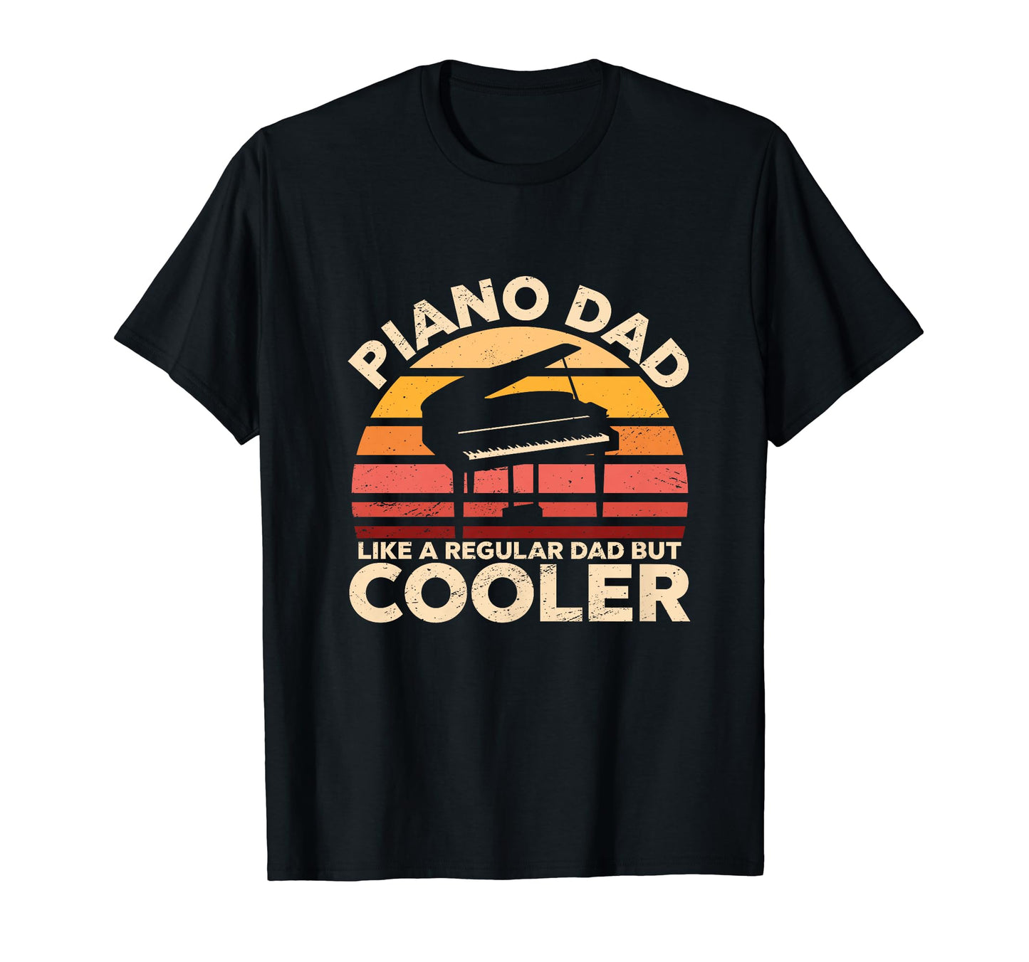 Piano Dad Like Regular Dad But Cooler T-Shirt - Graphic Print for Adults - T-Shirt, Sweatshirt, Hoodie