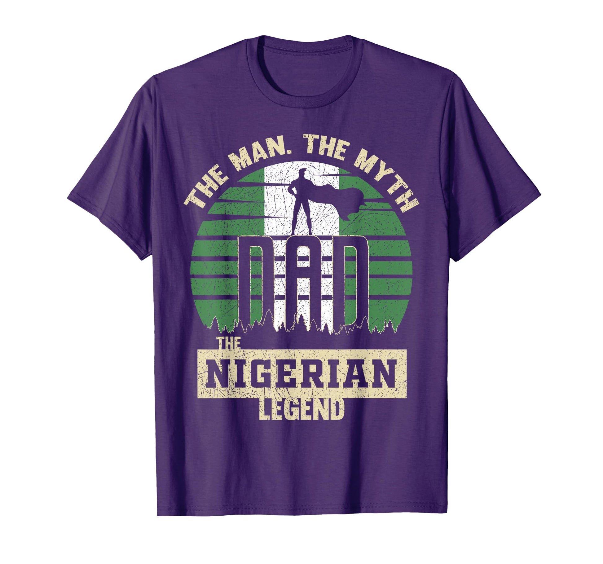 Myth Nigerian Legend Dad T-Shirt - Unique Graphic Men Women - T-Shirt, Sweatshirt, Hoodie