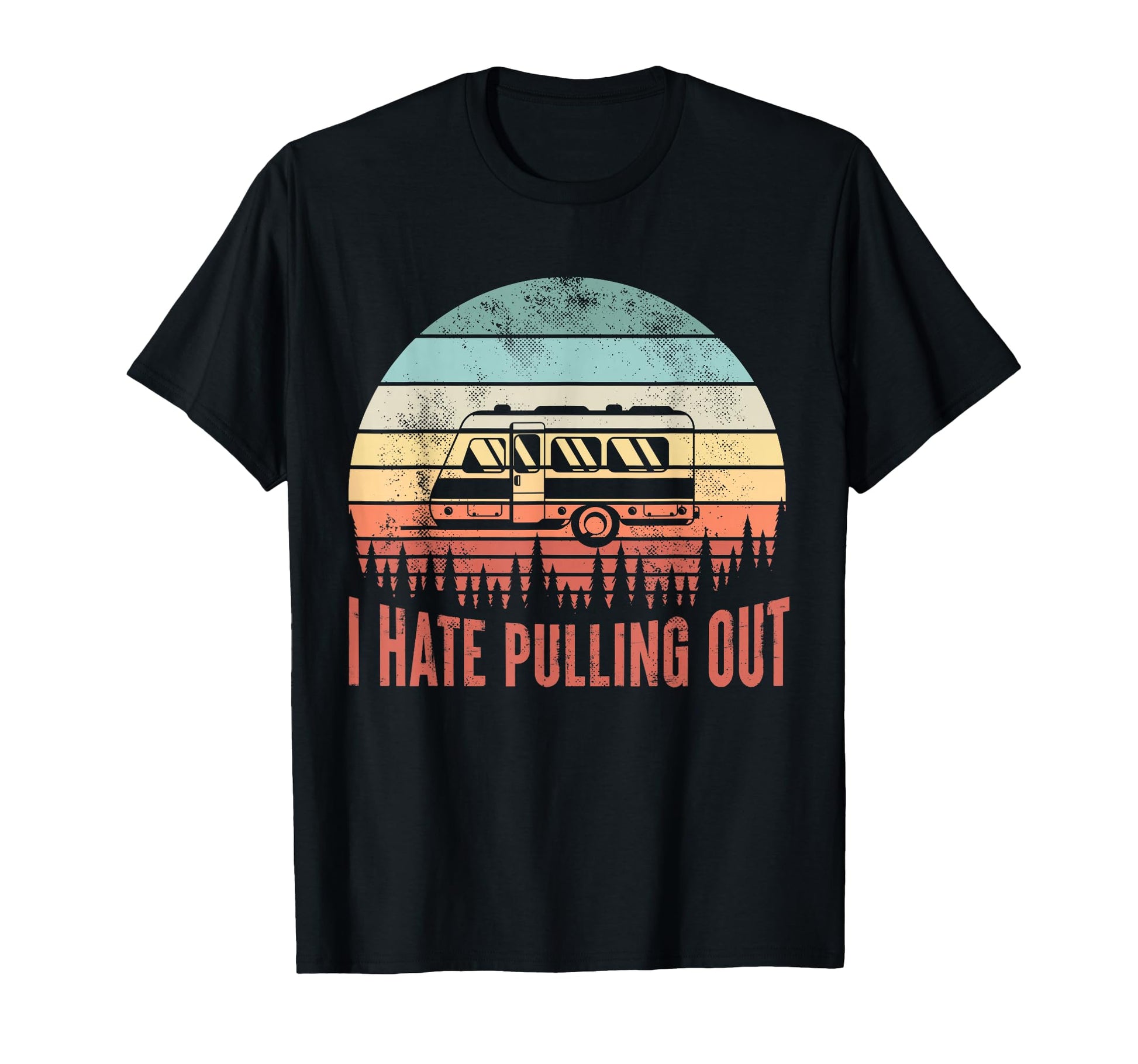 I Hate Pulling Out Sunset Funny Gift Dad T-Shirt - Graphic Print Unisex - T-Shirt, Sweatshirt, Hoodie