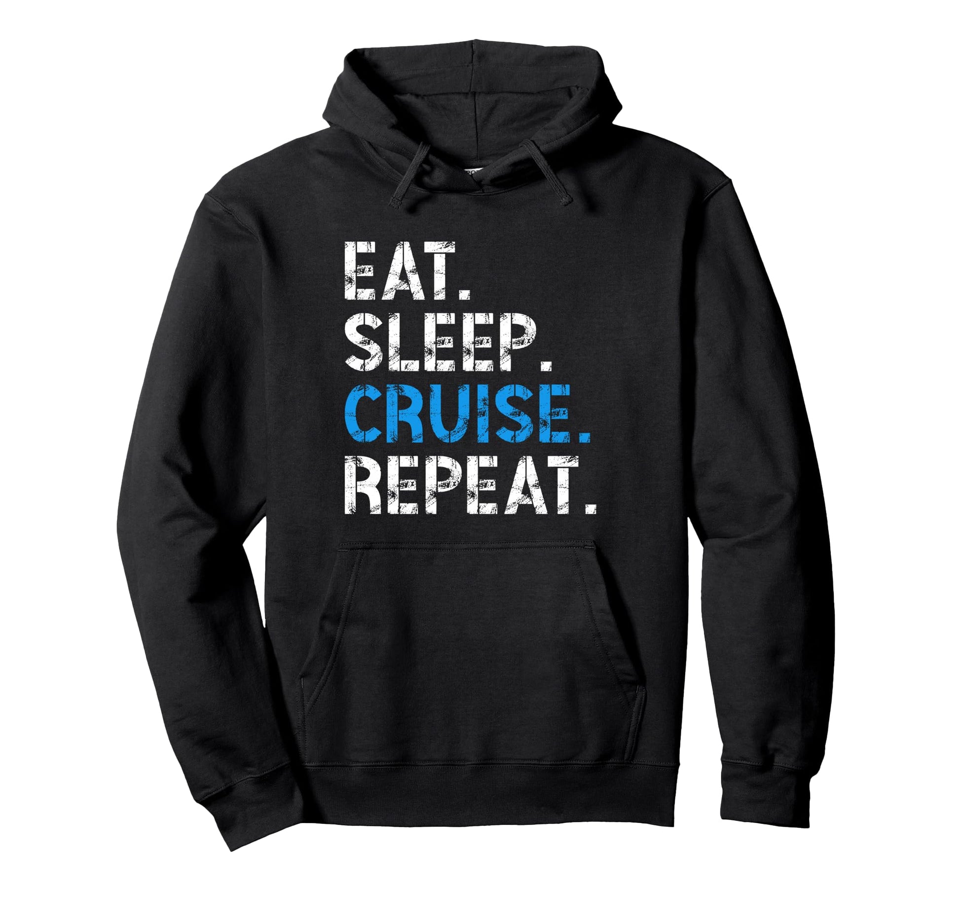 Eat Sleep Cruise Repeat Family Cruise Hoodie - Graphic Print Men Women - T-Shirt, Sweatshirt, Hoodie