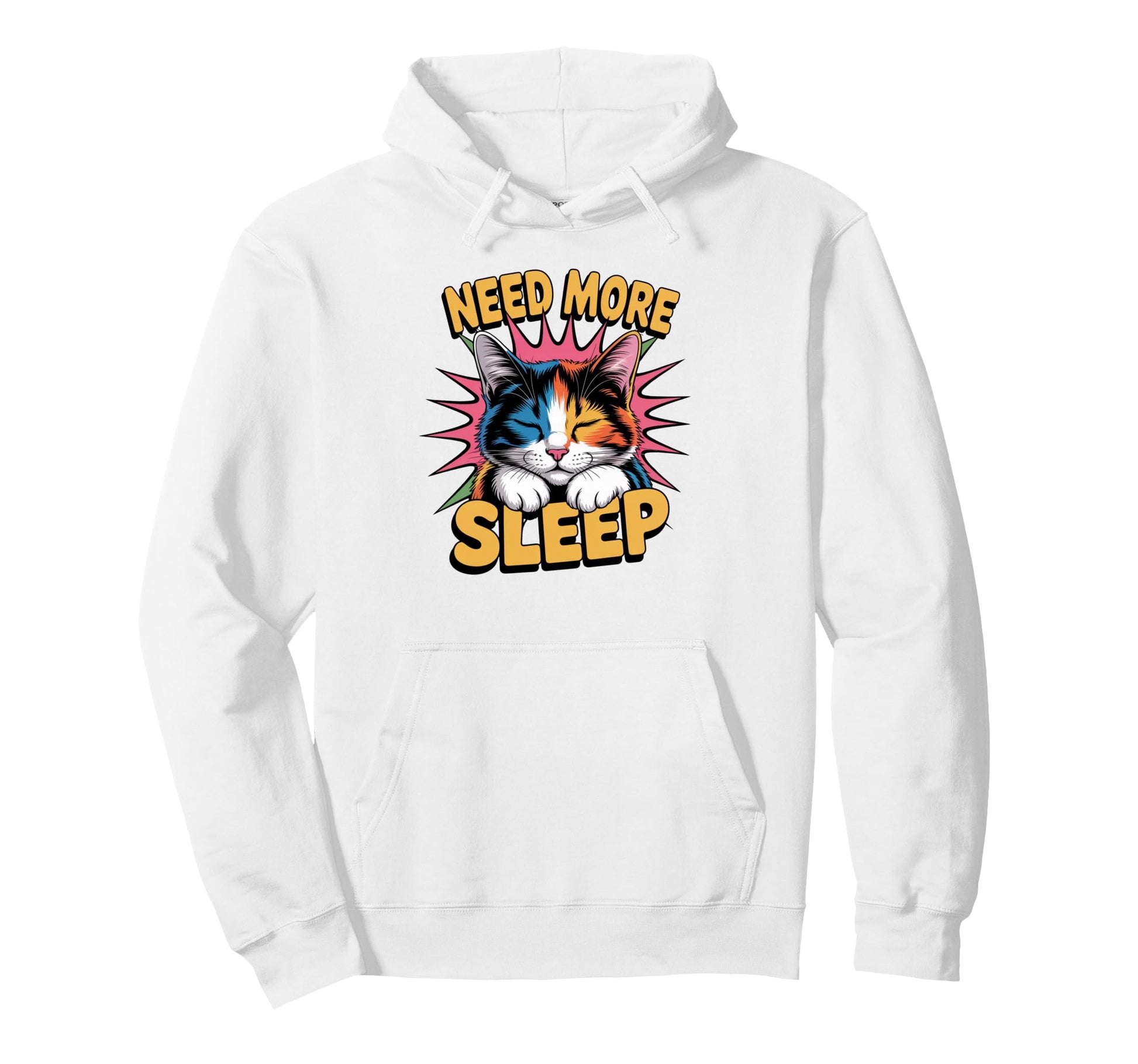 Pop Art Calico Cat Need More Sleep Funny Hoodie - Graphic Print for Adults - T-Shirt, Sweatshirt, Hoodie