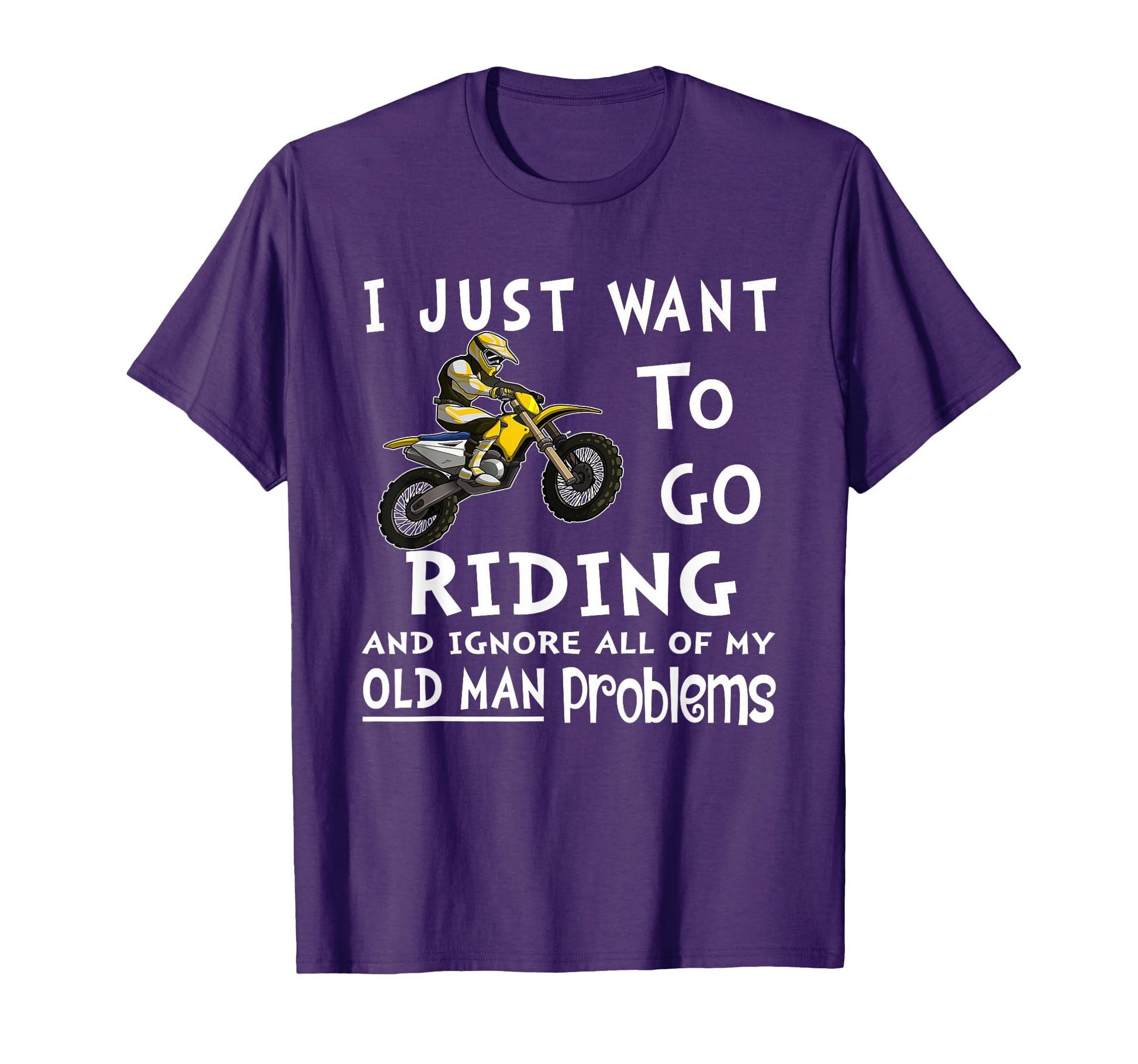 I Just Want To Go Riding Motorcross T-Shirt - Aesthetic Graphic for Adults - T-Shirt, Sweatshirt, Hoodie