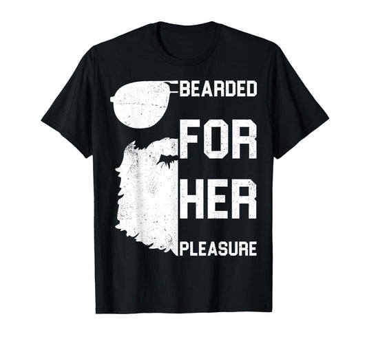 Bearded Her Pleasure Great Beard T-Shirt - Streetwear Style Men Women - T-Shirt, Sweatshirt, Hoodie