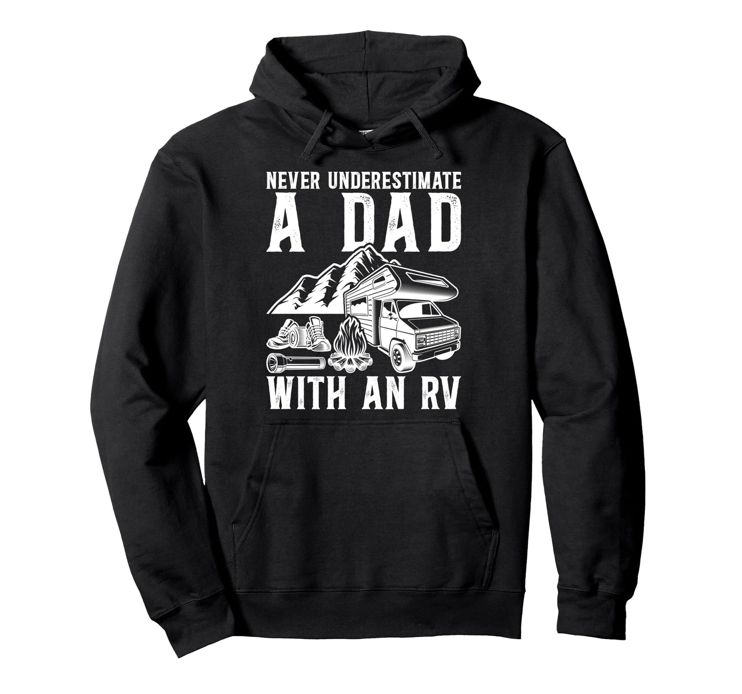 Dad Rv Camping Dad Camper Dad Camping Hoodie - Unique Graphic for Adults - T-Shirt, Sweatshirt, Hoodie