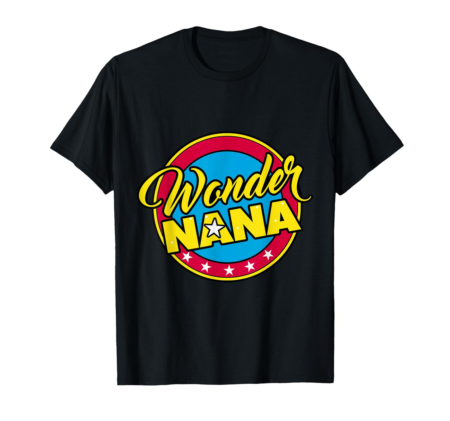 Grandma Superhero Wonder Nana Or Mom T-Shirt - Streetwear Style Unisex - T-Shirt, Sweatshirt, Hoodie