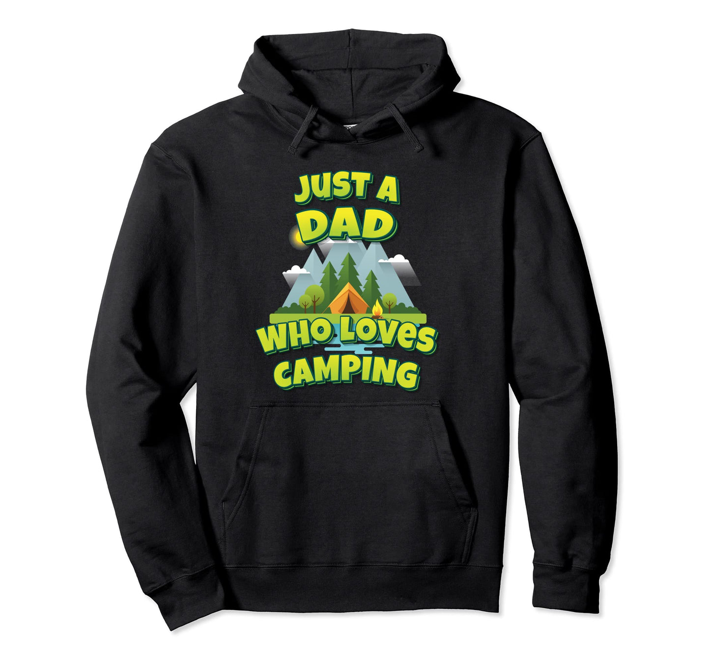 Just Dad Who Loves Camping Hoodie - Aesthetic Graphic Men Women - T-Shirt, Sweatshirt, Hoodie