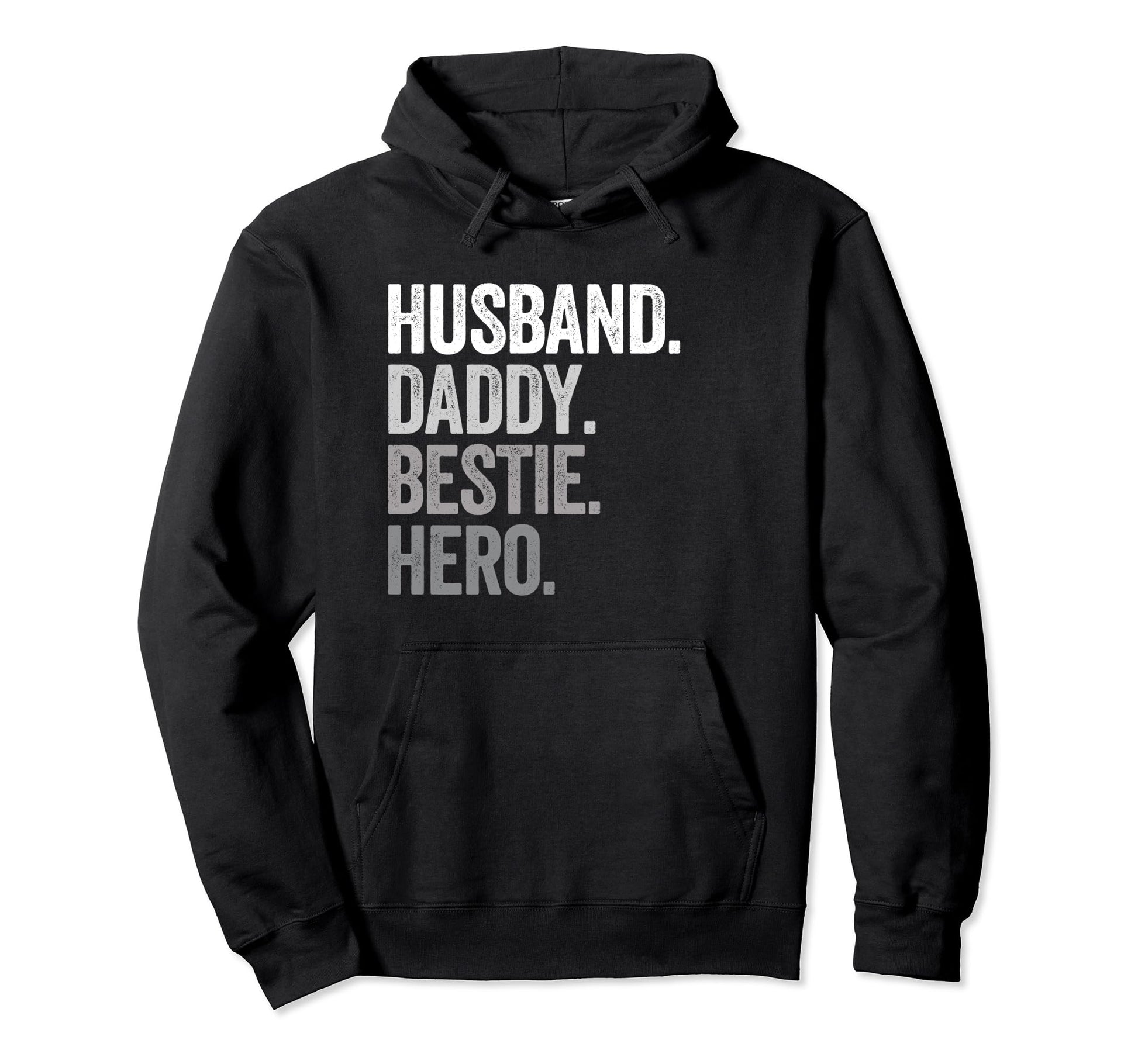 Husband Daddy Bestie Dad Hero Funny Best Hoodie - Graphic Print Unisex - T-Shirt, Sweatshirt, Hoodie