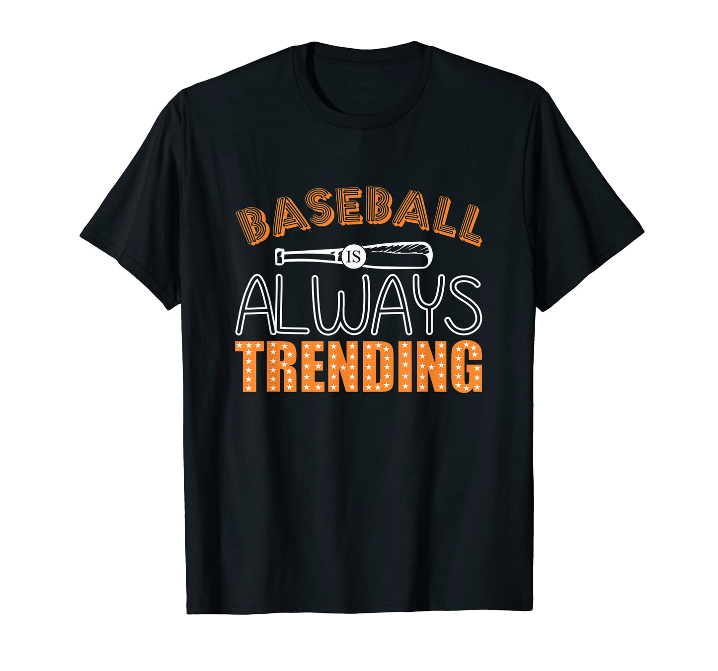 Baseball Is Always Trending Baseball T-Shirt - Graphic Print Men Women - T-Shirt, Sweatshirt, Hoodie