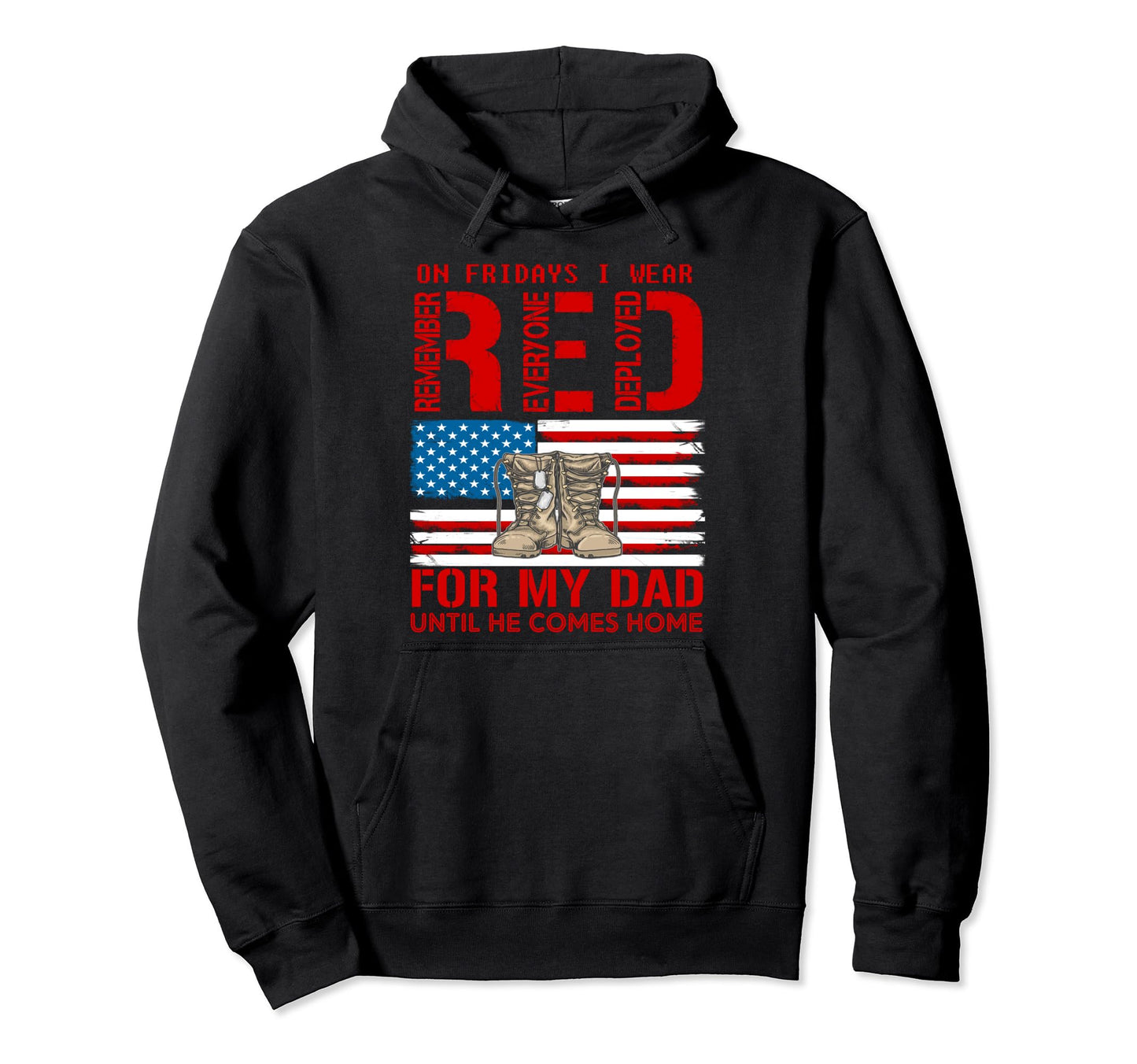 Red Friday My Dad Military Veteran Hoodie - Streetwear Style for Adults - T-Shirt, Sweatshirt, Hoodie