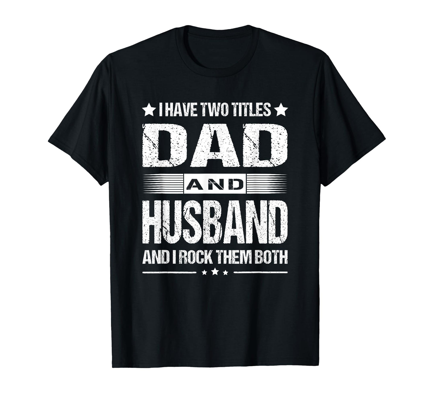 Papa Father Dad Daddy Pops I Have T-Shirt - Fun Novelty Design for Adults - T-Shirt, Sweatshirt, Hoodie