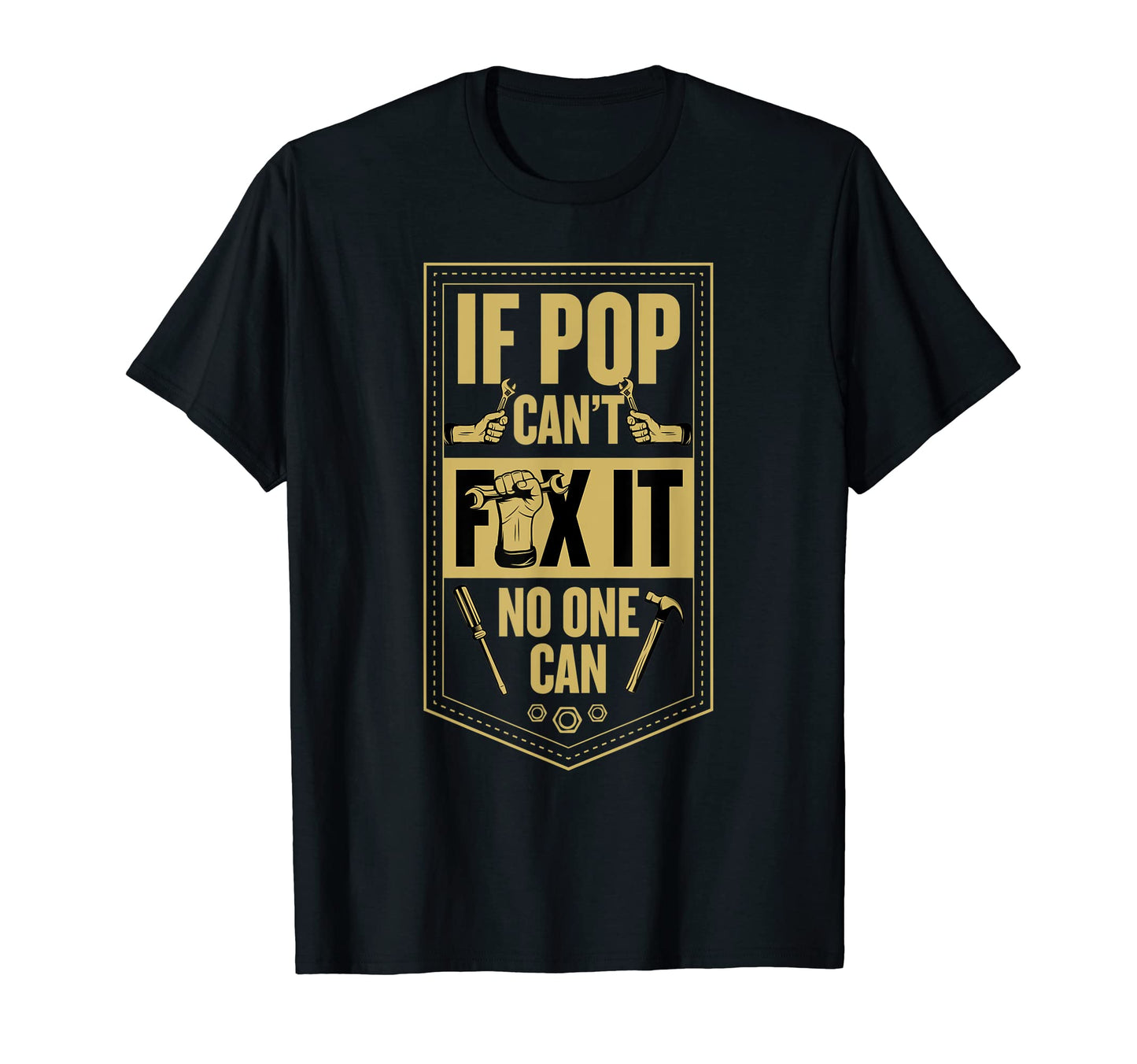 Mens If Pop Cant Fix It No One Can T-Shirt - Aesthetic Graphic for Adults - T-Shirt, Sweatshirt, Hoodie