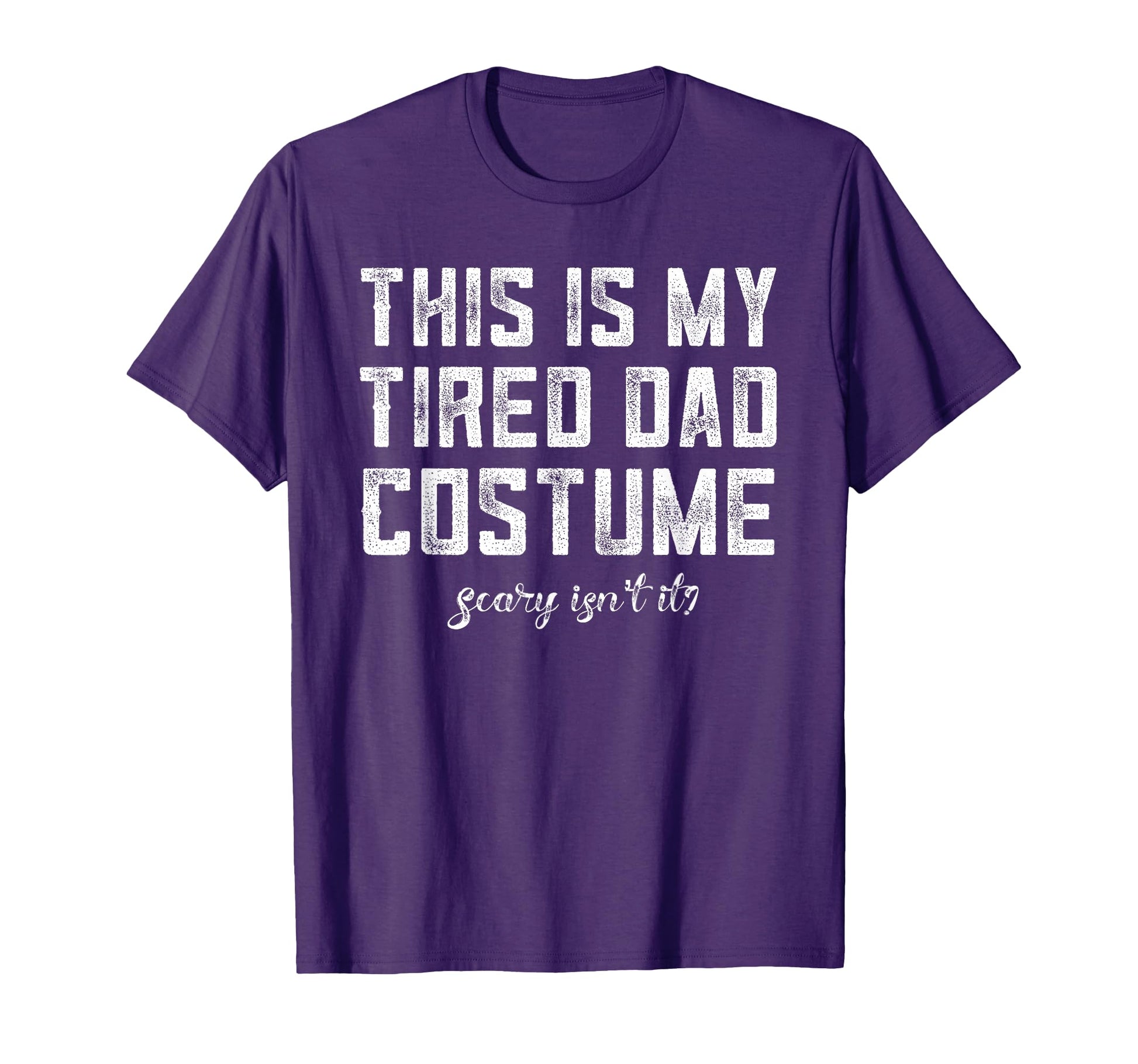This Is My Tired Dad Costume Halloween T-Shirt - Unique Graphic Men Women - T-Shirt, Sweatshirt, Hoodie