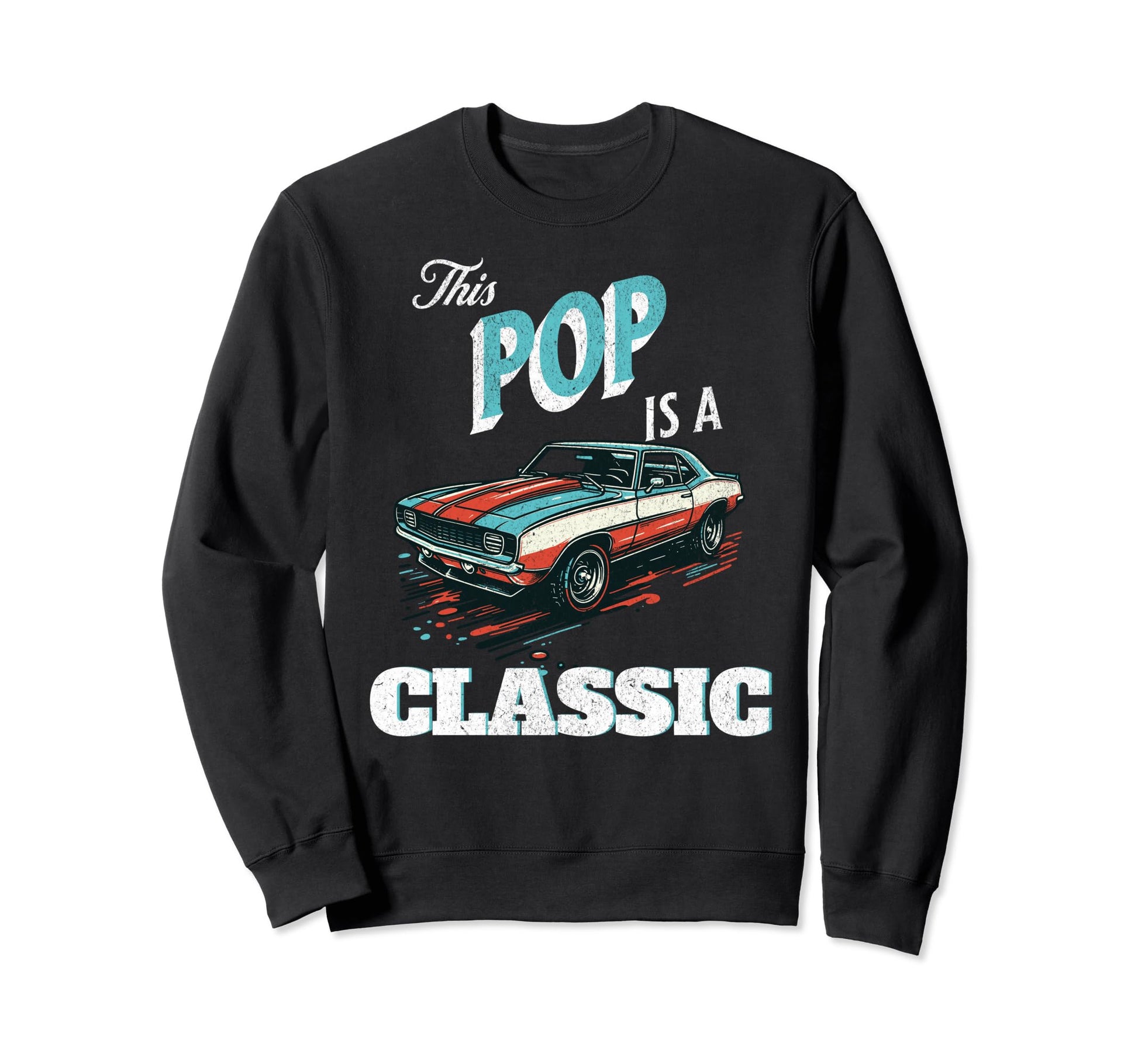 This Pop Is Fathers Day Car Garage Sweatshirt - Streetwear Style Unisex - T-Shirt, Sweatshirt, Hoodie