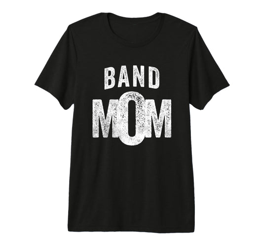 Band Mom Proud Parent Band Child Tri T-Shirt - Unique Graphic for Adults - T-Shirt, Sweatshirt, Hoodie