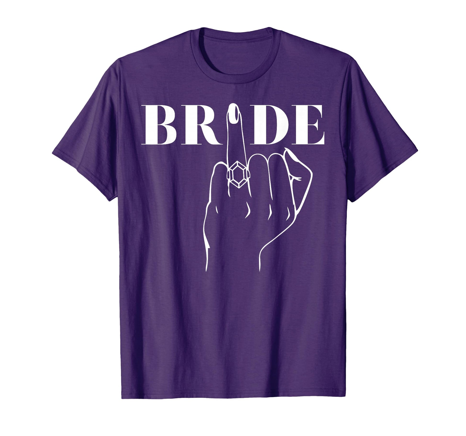 Bride Ring Finger Wedding Bridal T-Shirt - Fun Novelty Design Unisex - T-Shirt, Sweatshirt, Hoodie