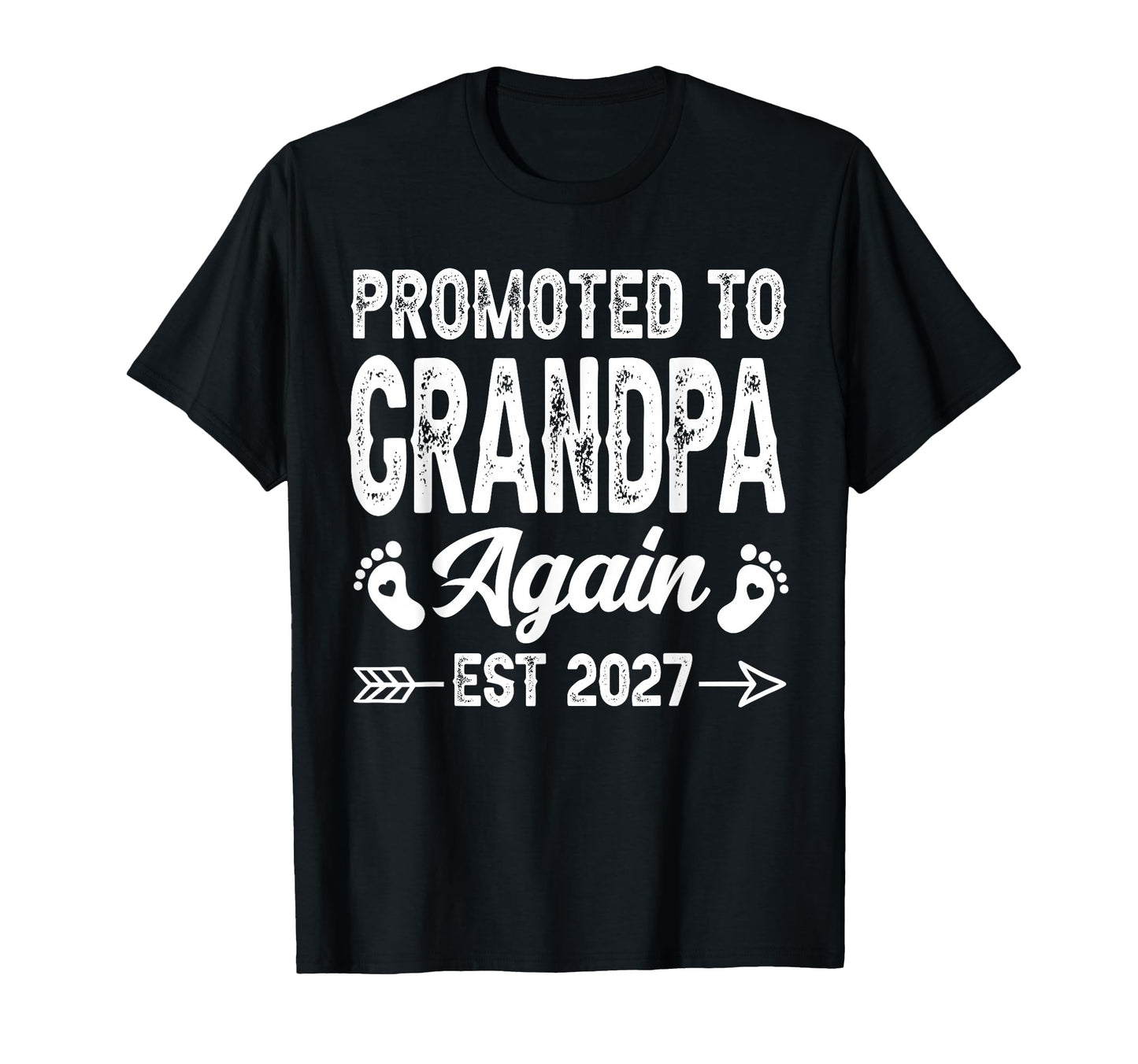 Promoted To Grandpa Again Est 2027 T-Shirt - Aesthetic Graphic Men Women - T-Shirt, Sweatshirt, Hoodie