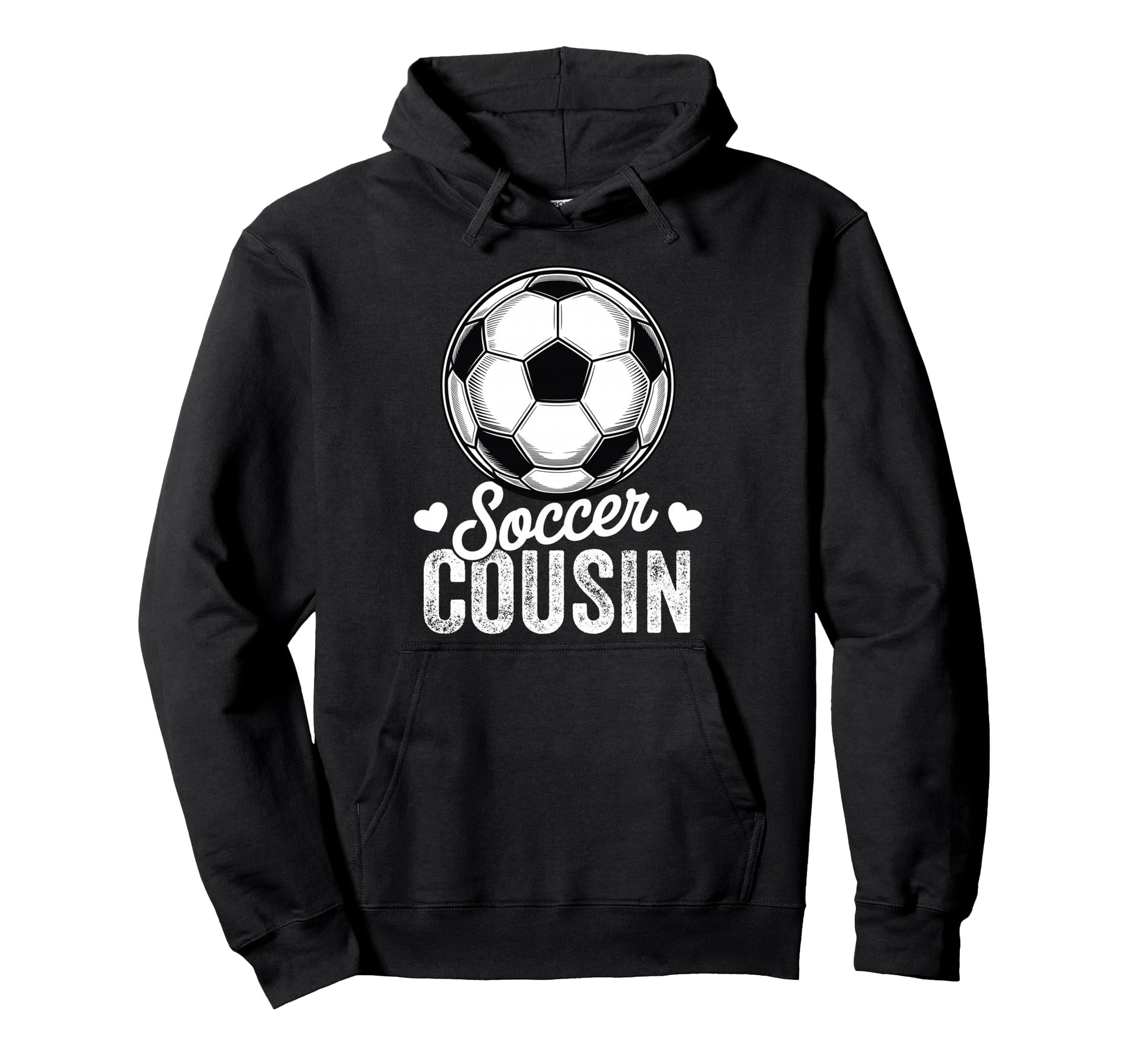 Funny Soccer Cousin Mothers Day Hoodie - Streetwear Style Unisex - T-Shirt, Sweatshirt, Hoodie
