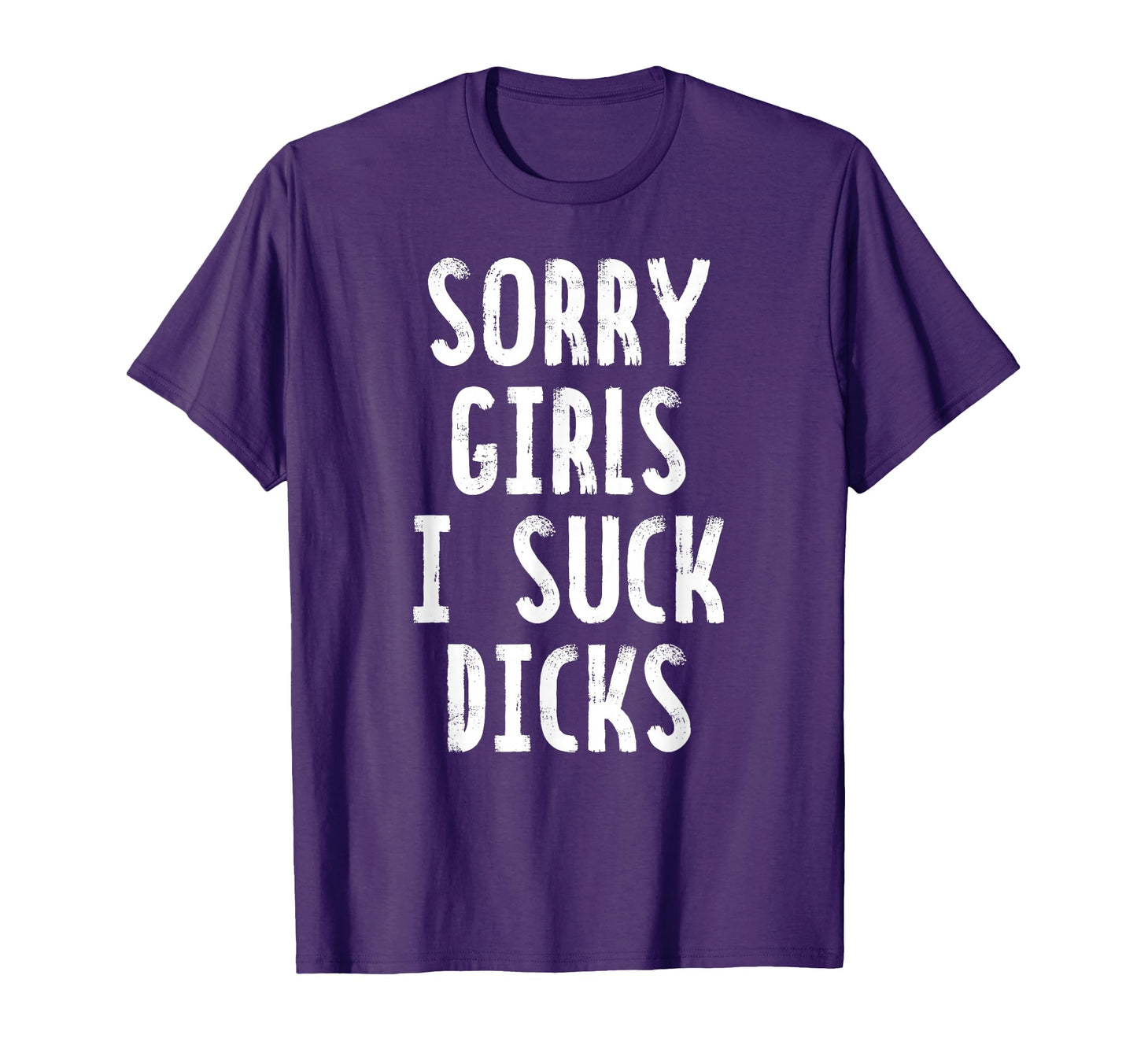 Sorry I Suck Dicks T-Shirt - Aesthetic Graphic for Adults - T-Shirt, Sweatshirt, Hoodie