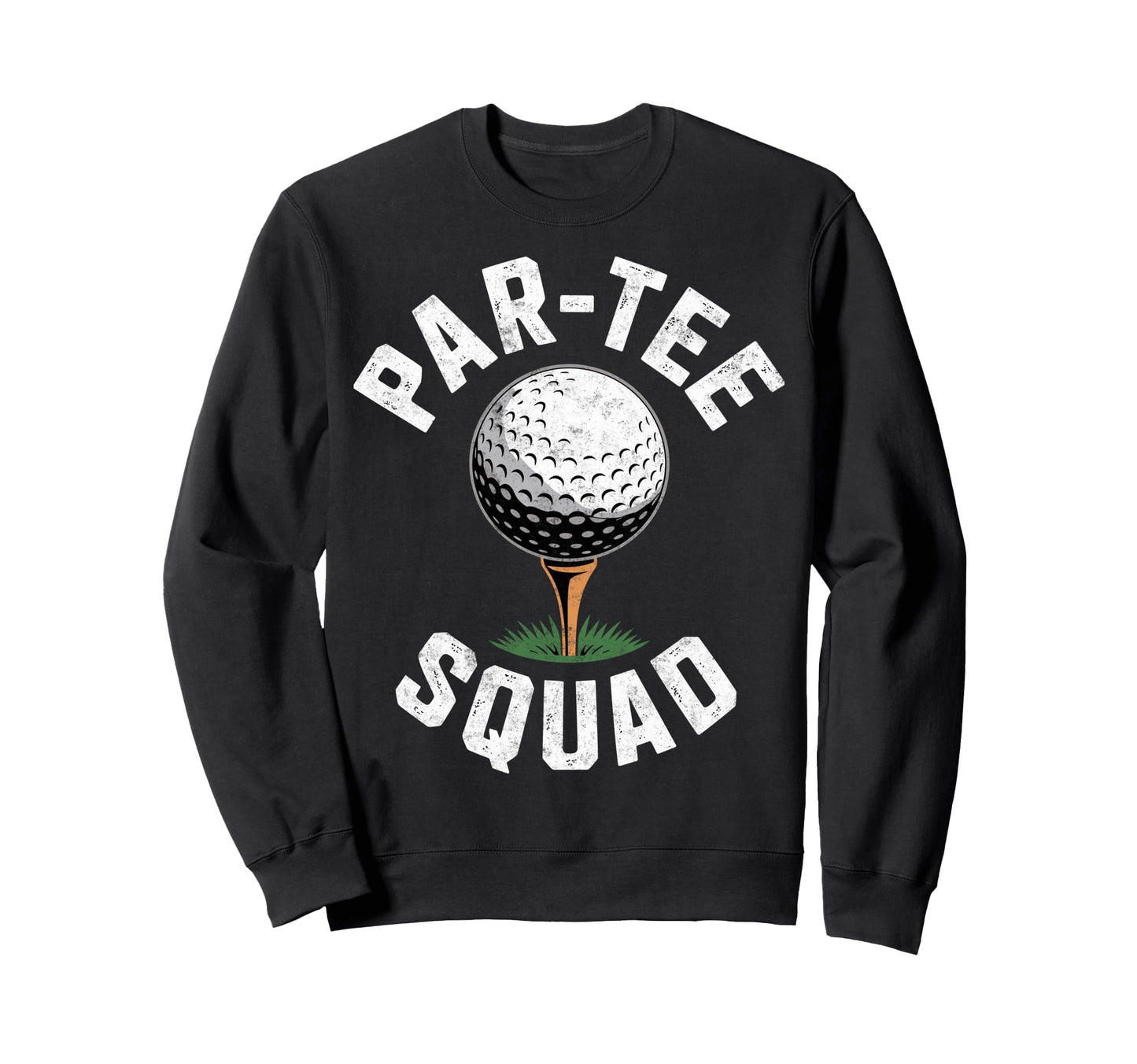 Golf Player Par Squad Golfing Golfer Sweatshirt - Trendy Graphic Unisex - T-Shirt, Sweatshirt, Hoodie