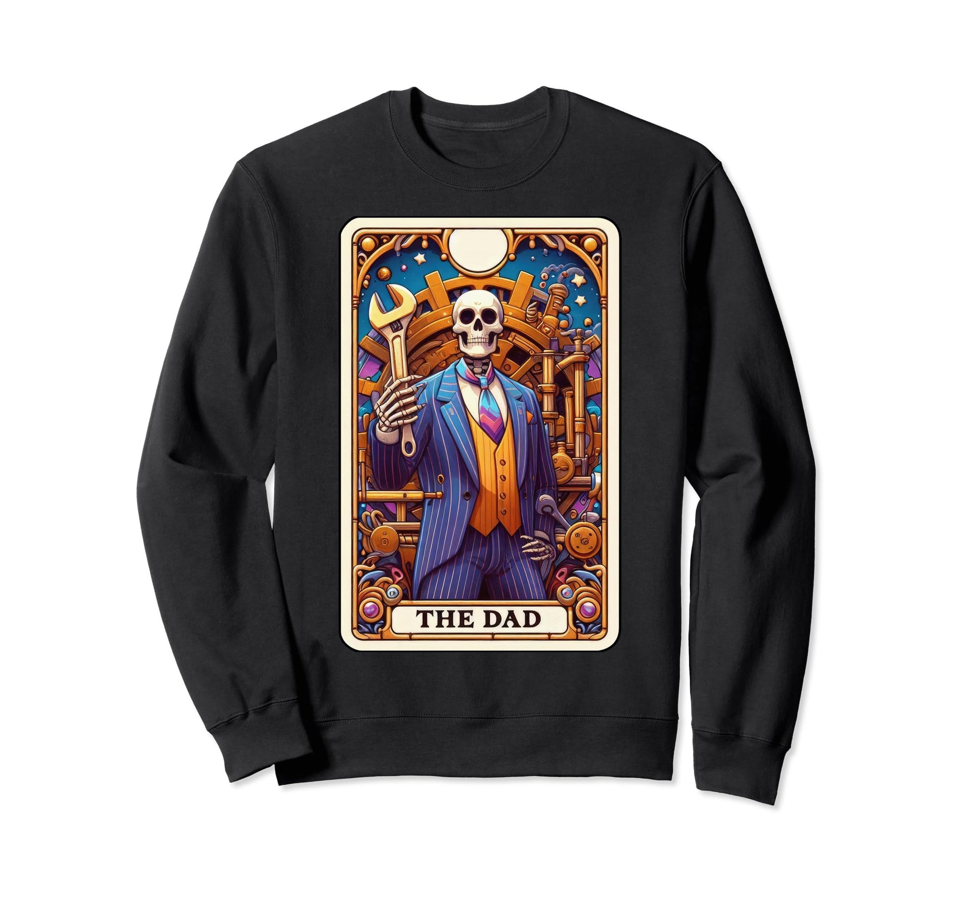 Dad Tarot Card Skeleton Fathers Day Sweatshirt - Fun Novelty Design Unisex - T-Shirt, Sweatshirt, Hoodie