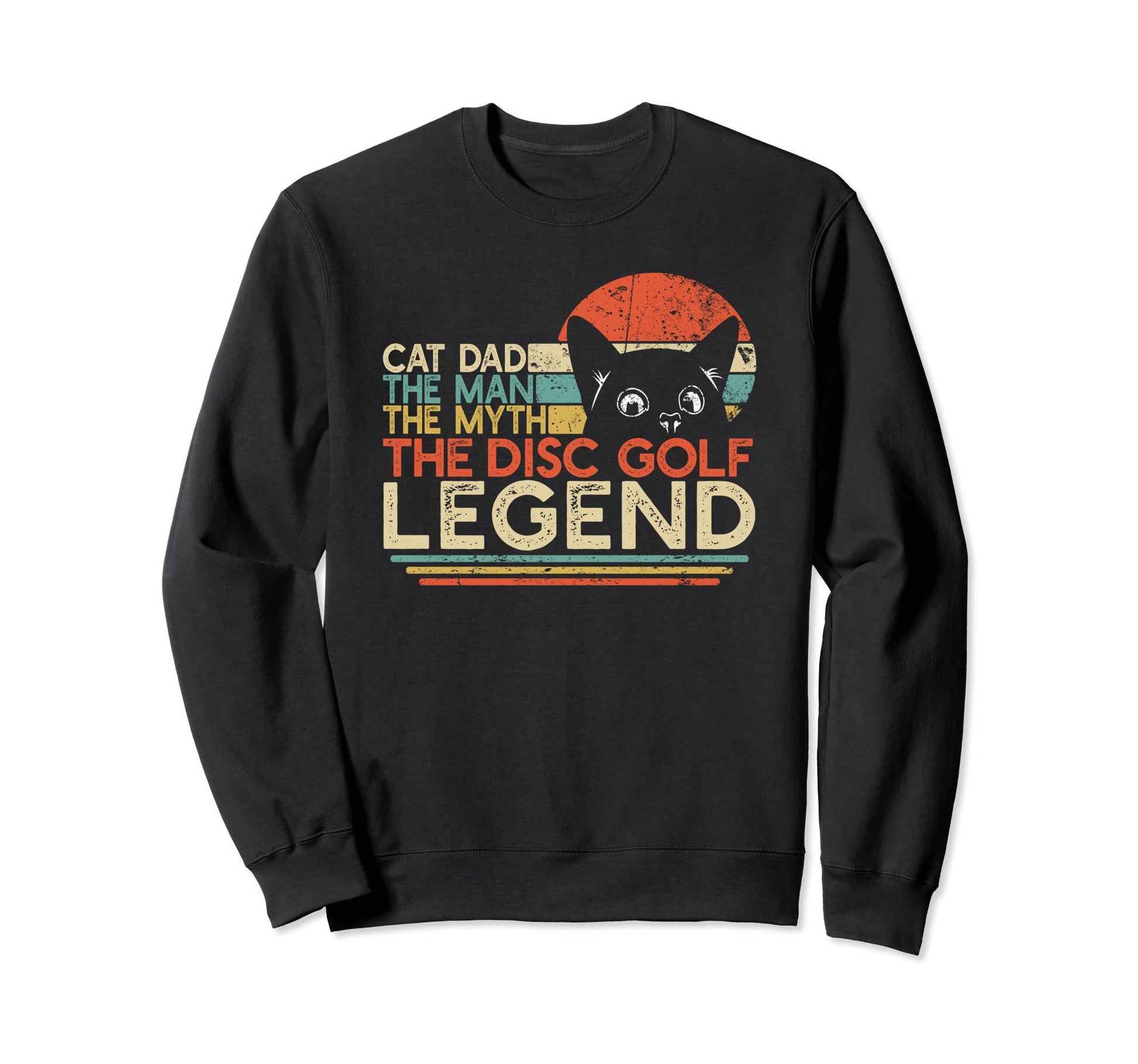 Disc Golf Player Cat Dad Myth Legend Sweatshirt - Graphic Print for Adults - T-Shirt, Sweatshirt, Hoodie