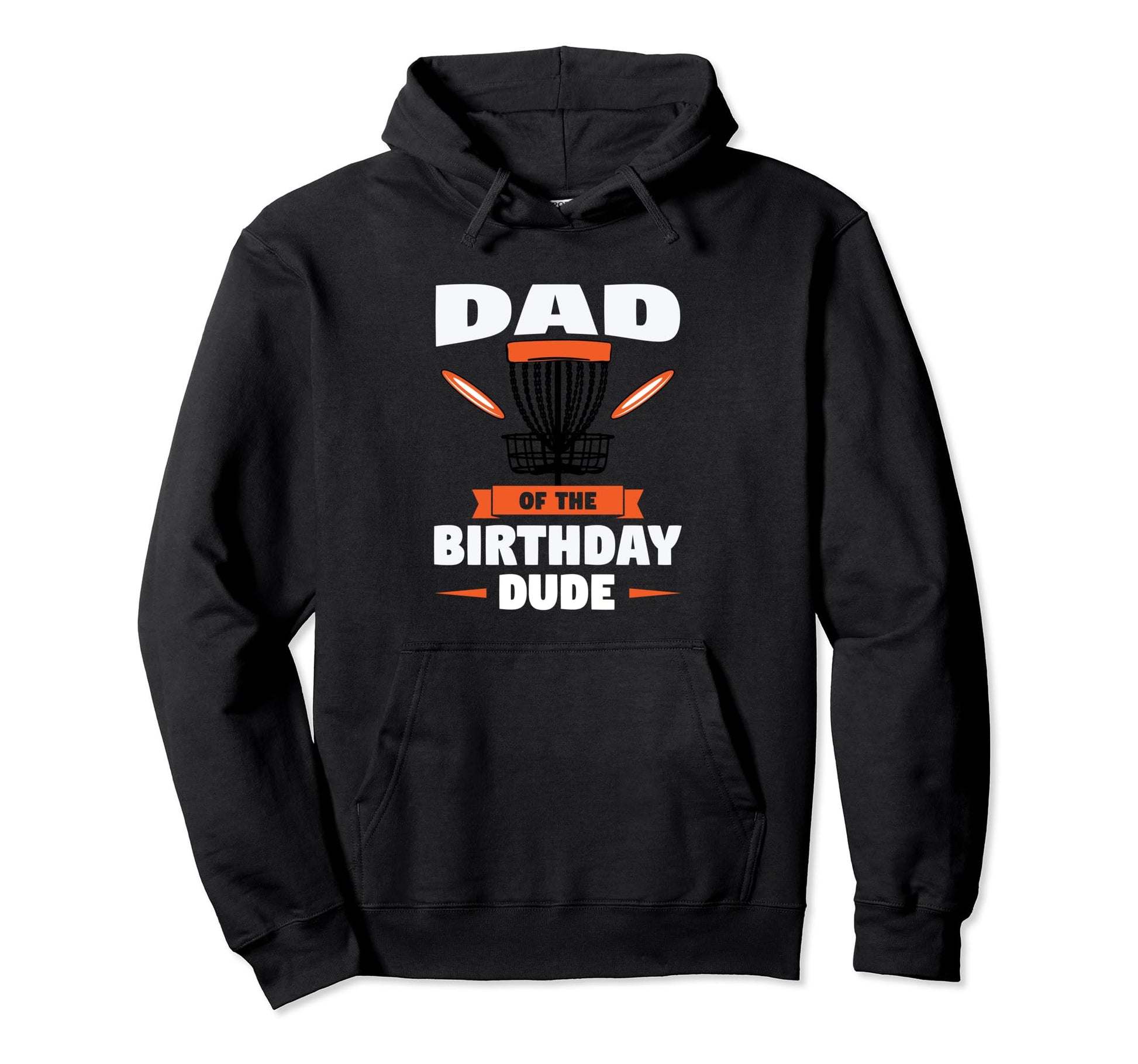 Dad Birthday Dude Birthday Dude Hoodie - Fun Novelty Design for Adults - T-Shirt, Sweatshirt, Hoodie