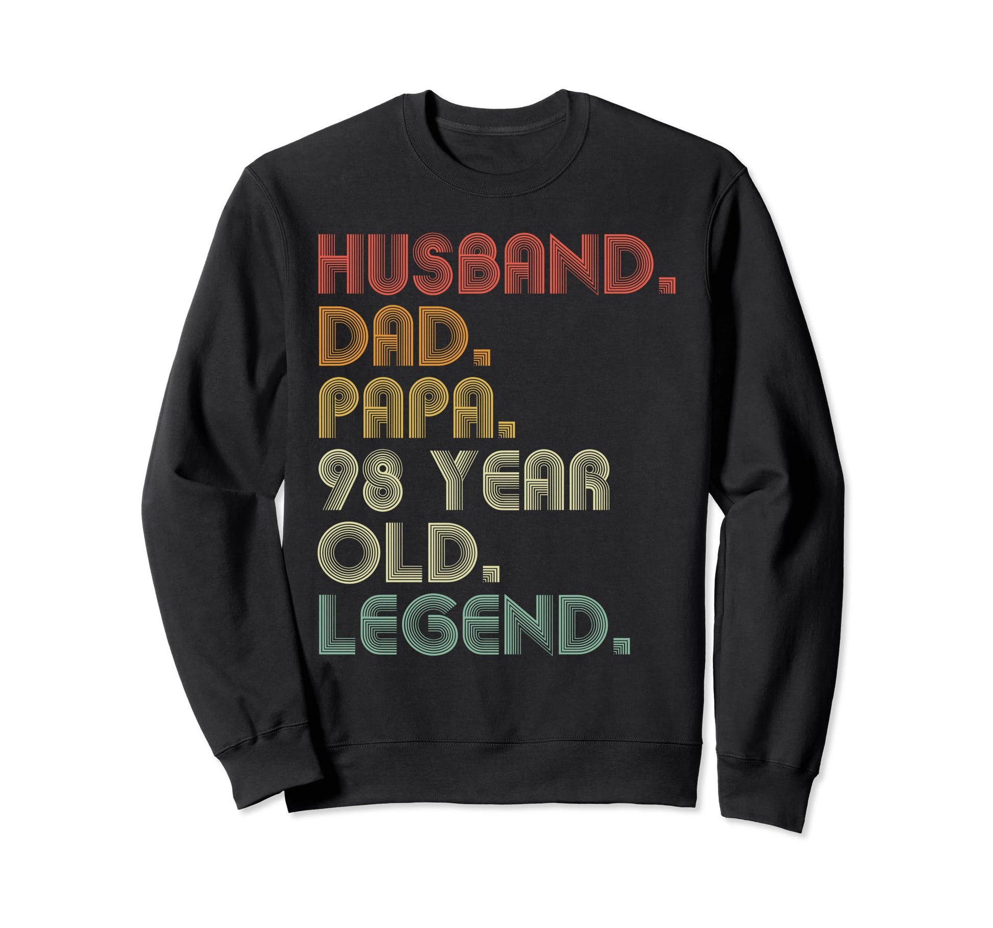 Husband Dad Papa 98 Year Old Sweatshirt - Aesthetic Graphic Men Women - T-Shirt, Sweatshirt, Hoodie