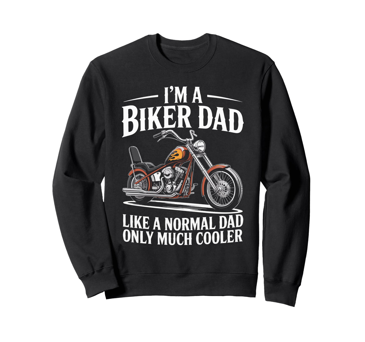 Funny Best Biker Dad Motorcycle Sweatshirt - Custom Art Print Men Women - T-Shirt, Sweatshirt, Hoodie