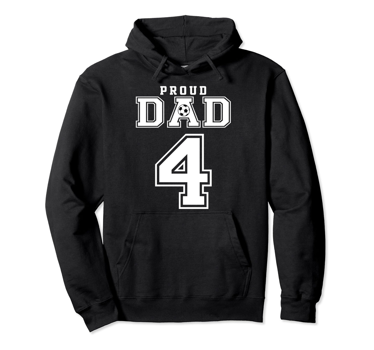 Number 4 Custom Proud Soccer Futbol Hoodie - Custom Art Print for Adults - T-Shirt, Sweatshirt, Hoodie