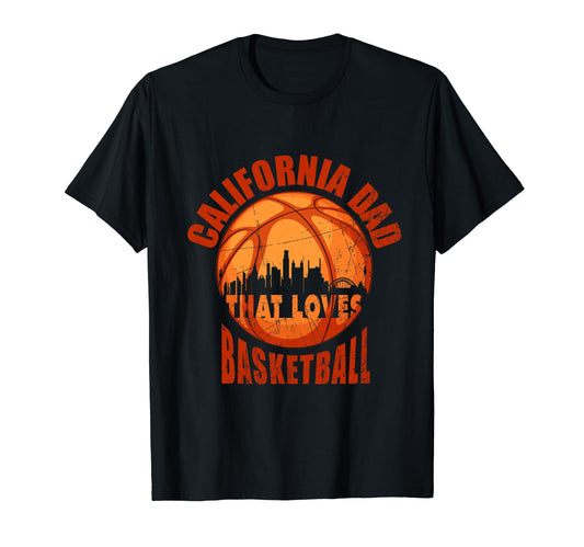 California Basketball Dad Fathers Day T-Shirt - Aesthetic Graphic Unisex - T-Shirt, Sweatshirt, Hoodie