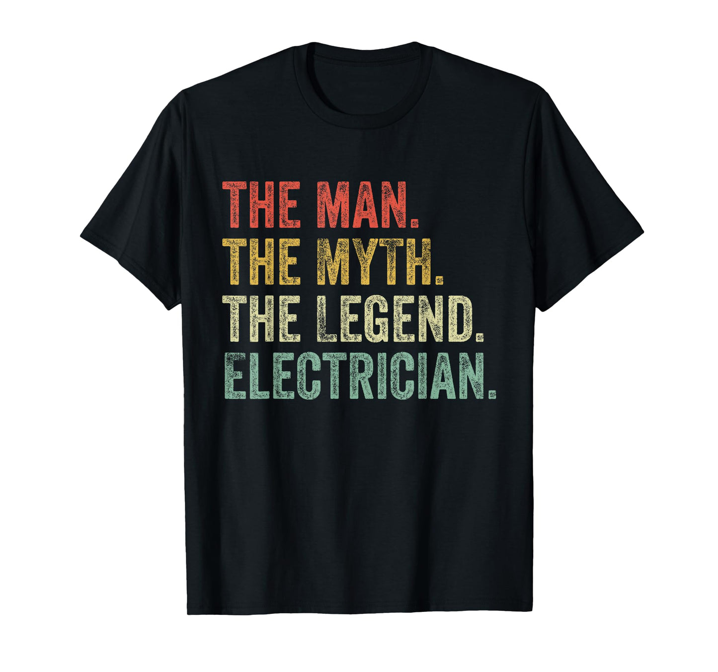 Myth Legend Electrician Dad Funny T-Shirt - Novelty Apparel for Adults - T-Shirt, Sweatshirt, Hoodie