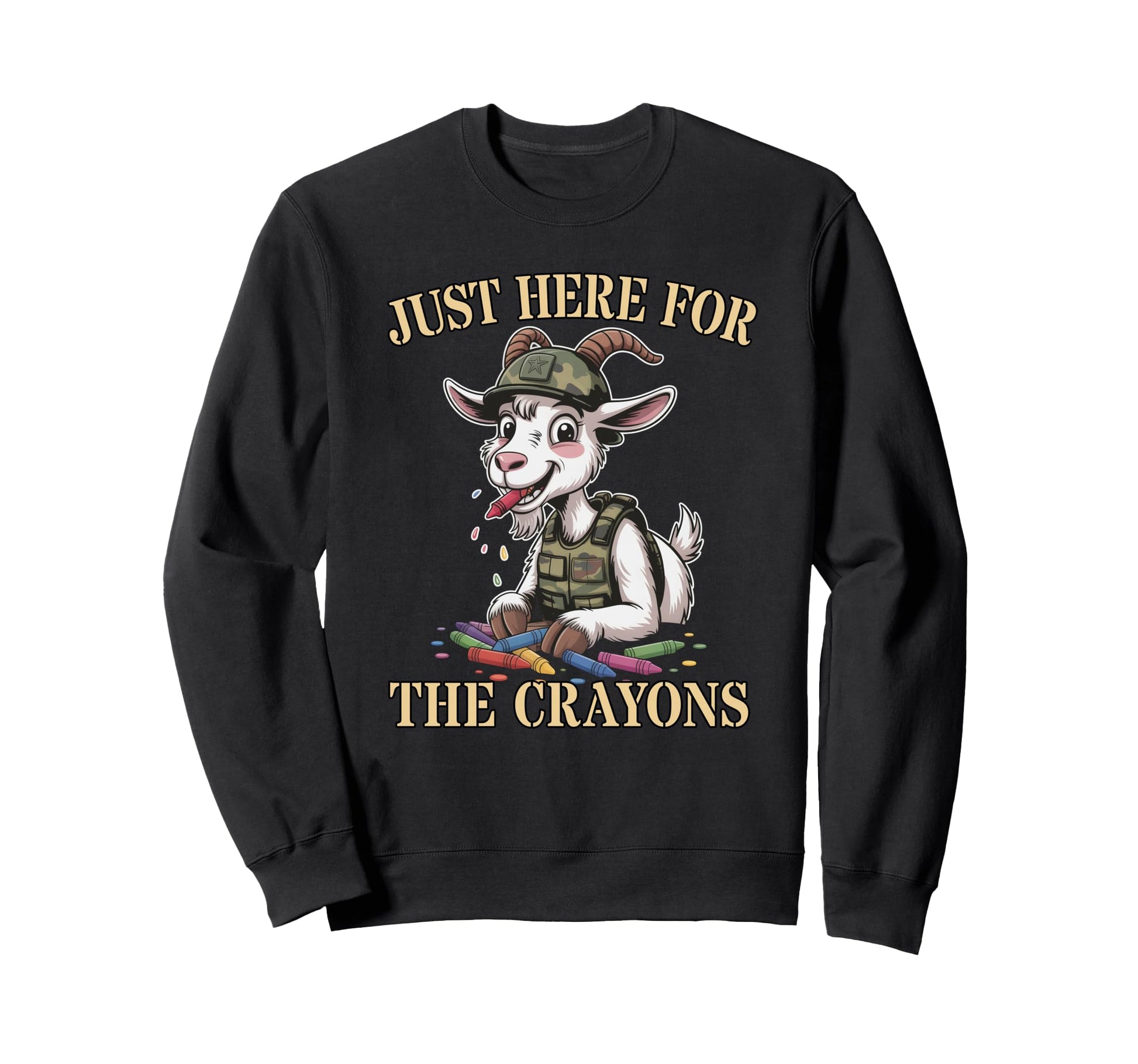 Funny Im Just Here Crayons Goat Sweatshirt - Fun Novelty Design for Adults - T-Shirt, Sweatshirt, Hoodie