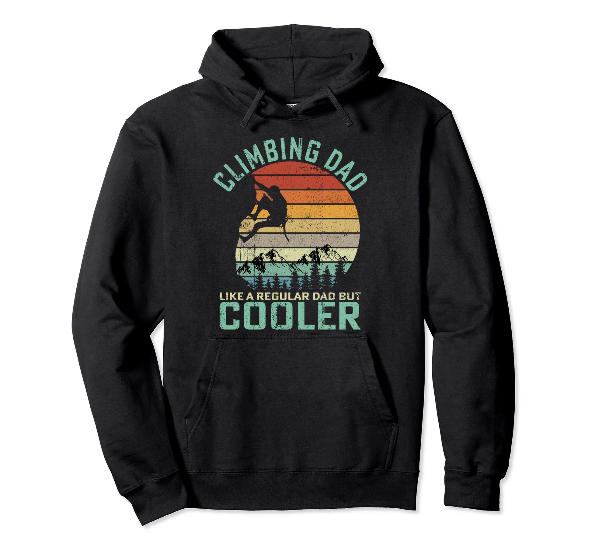 Rock Climbing Dad Like Regular Dad But Hoodie - Custom Art Print Unisex - T-Shirt, Sweatshirt, Hoodie