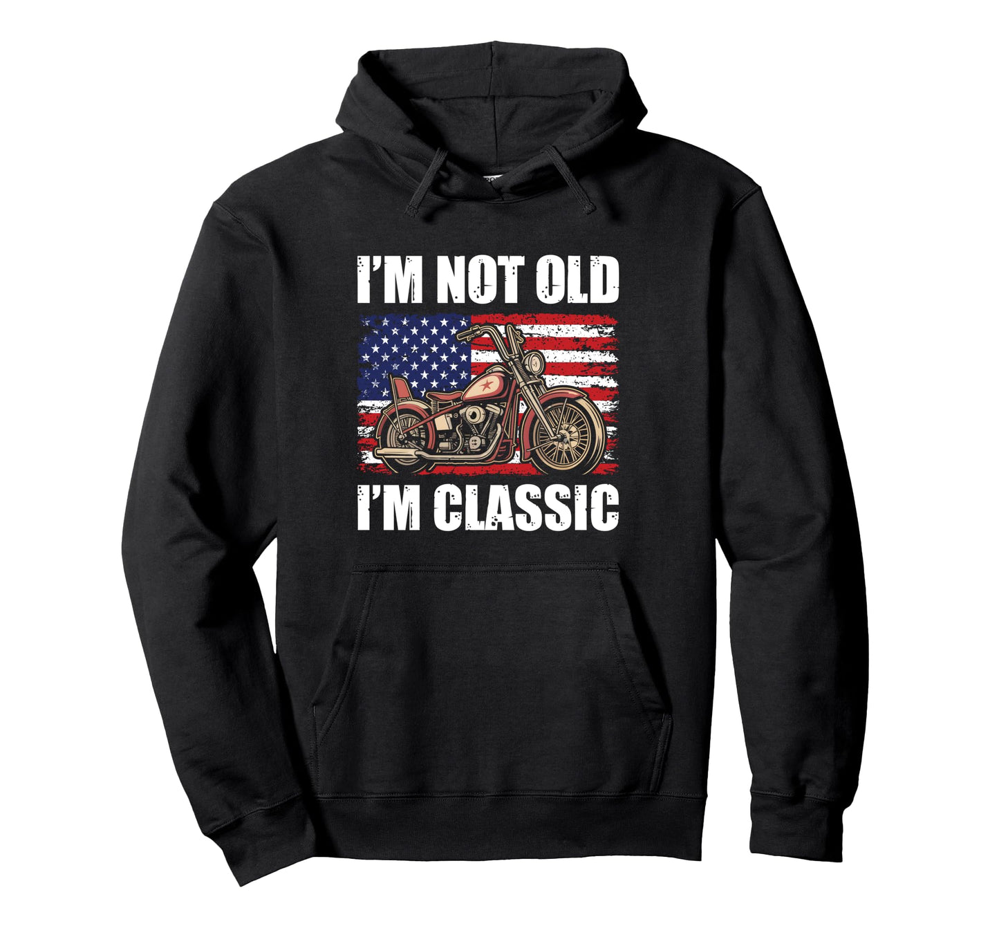 Biker Dad Motorcycle Usa Flag Im Not Old Hoodie - Unique Graphic Men Women - T-Shirt, Sweatshirt, Hoodie
