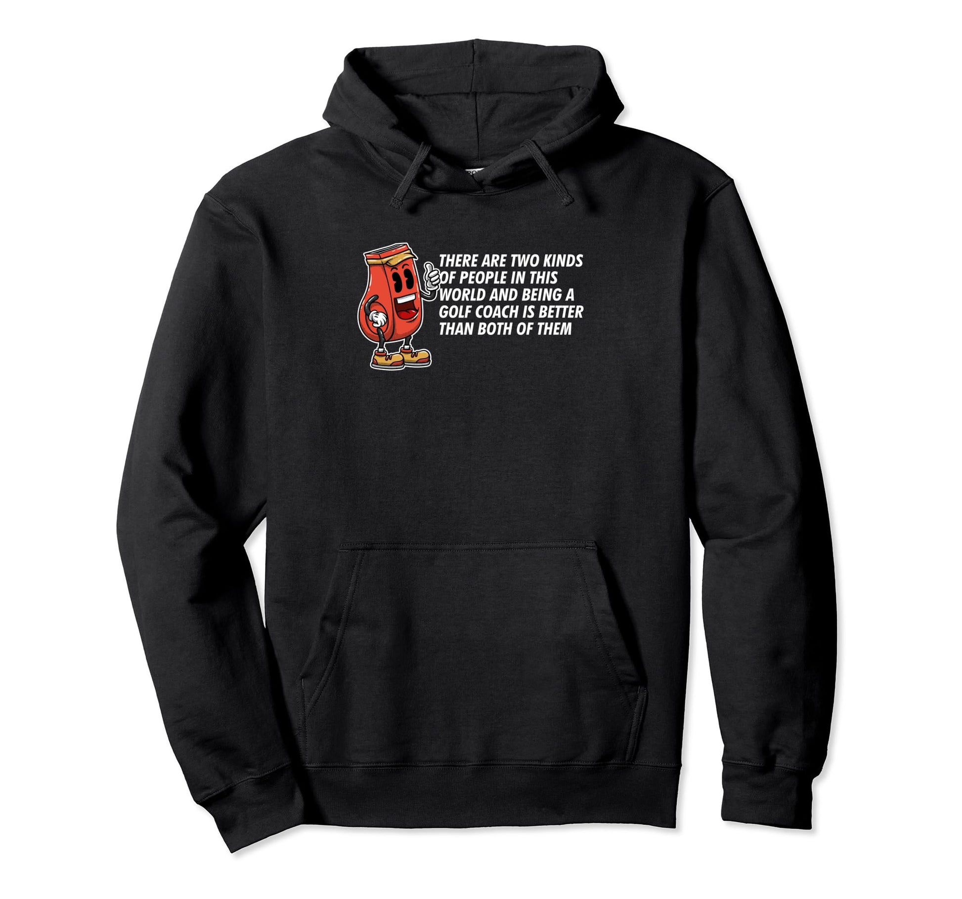 Being Golf Coach Is Better Funny Hoodie - Custom Art Print for Adults - T-Shirt, Sweatshirt, Hoodie