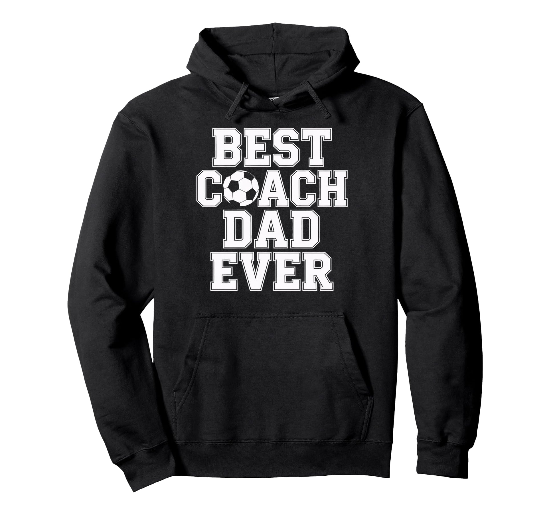 Best Coach Dad Ever Soccer Enthusiast Hoodie - Unique Graphic for Adults - T-Shirt, Sweatshirt, Hoodie
