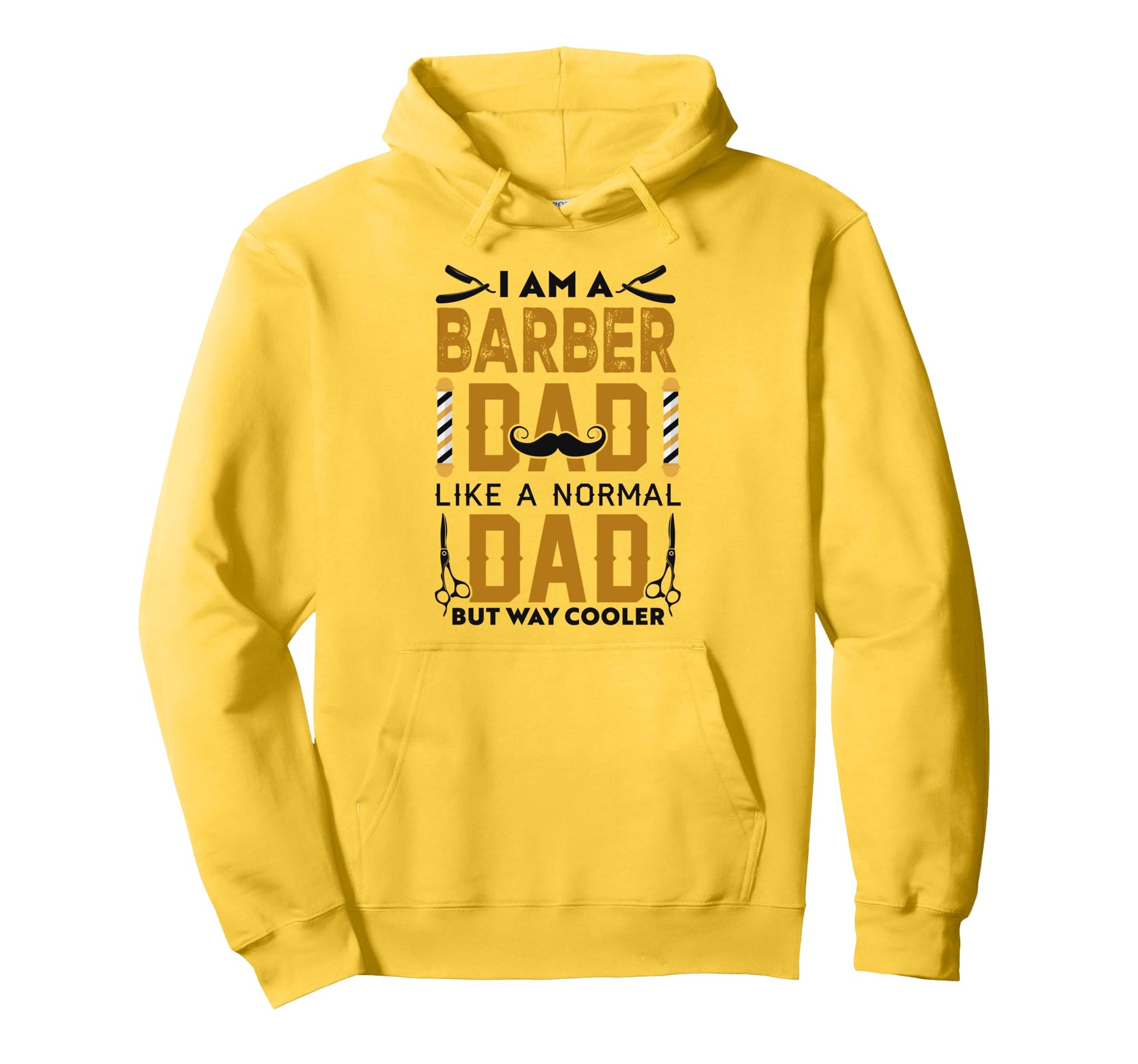 I Am Barber Dad Like Normal Dad But Way Hoodie - Trendy Graphic Men Women - T-Shirt, Sweatshirt, Hoodie