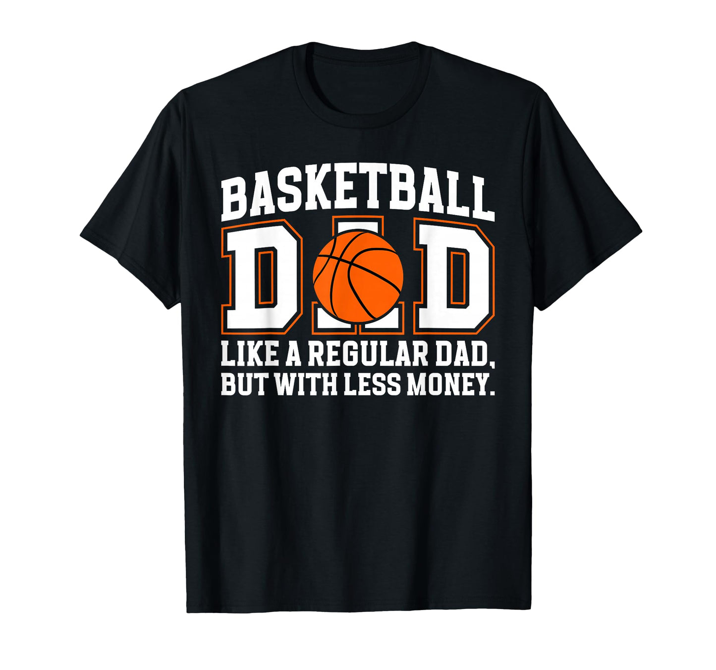 Basketball Dad Basketball Player Dad T-Shirt - Streetwear Style Men Women - T-Shirt, Sweatshirt, Hoodie