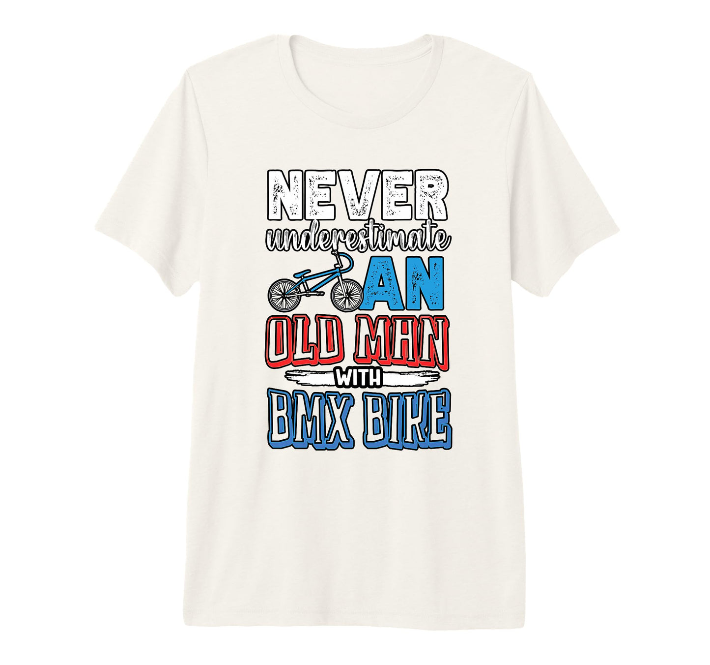 Old Bmx Bike Father Dad Bmx Tri T-Shirt - Aesthetic Graphic for Adults - T-Shirt, Sweatshirt, Hoodie